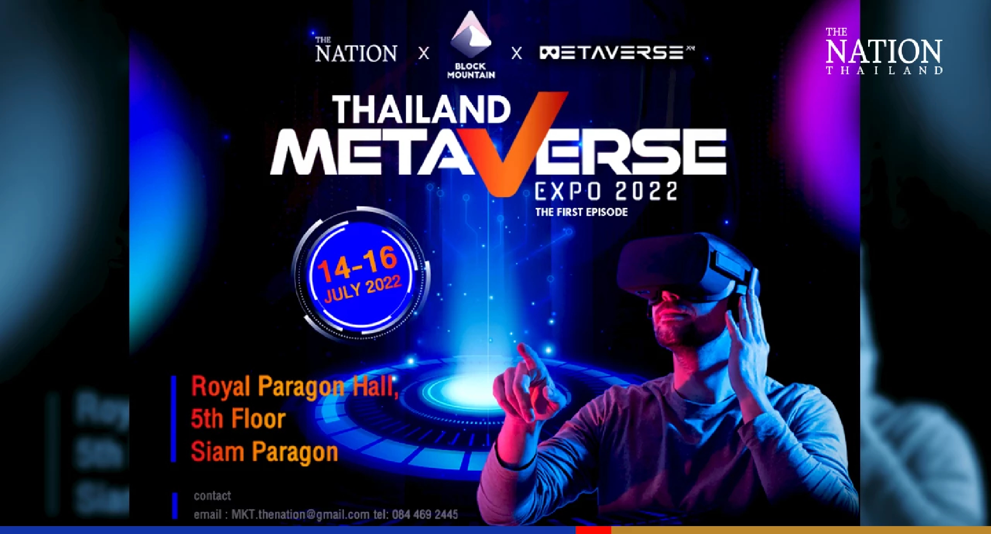 Nation Group invites you to "Thailand Metaverse Expo 2022" on July 14-16 at Siam Paragon