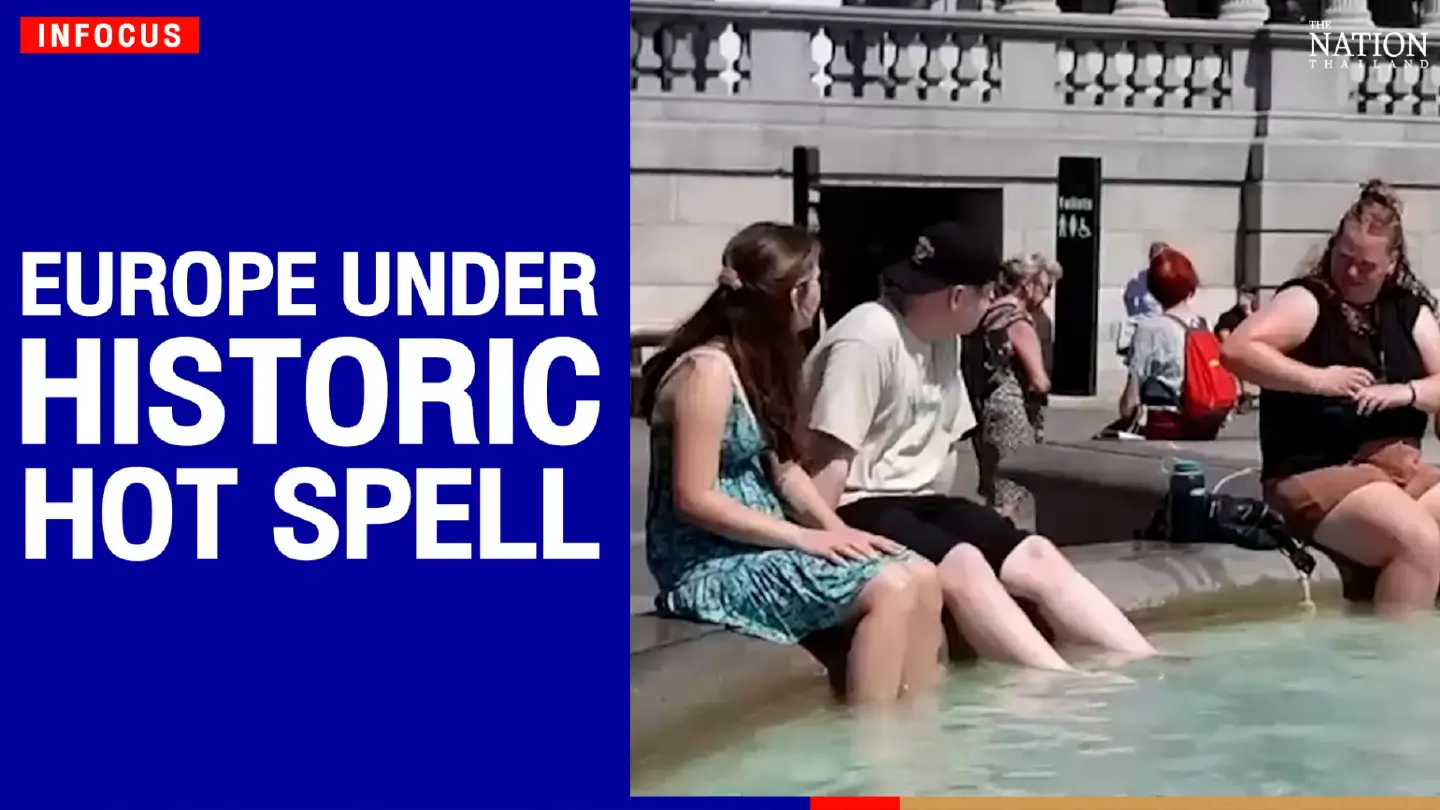 Europe under historic hot spell | The Nation