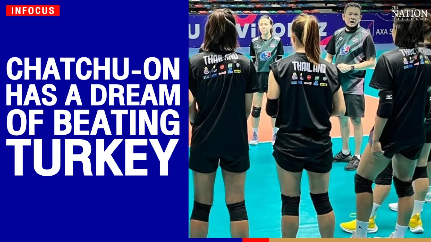 Chatchu-on has a dream, of beating Turkey