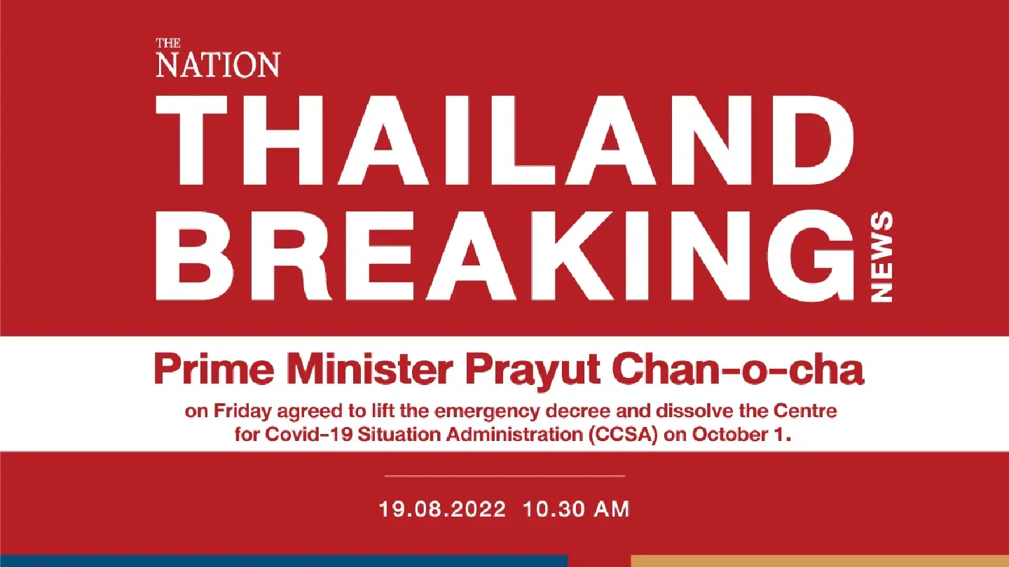 Emergency decree to be lifted on Oct 1, CCSA to be dissolved Emergency decree to be lifted on Oct 1, CCSA to be dissolved