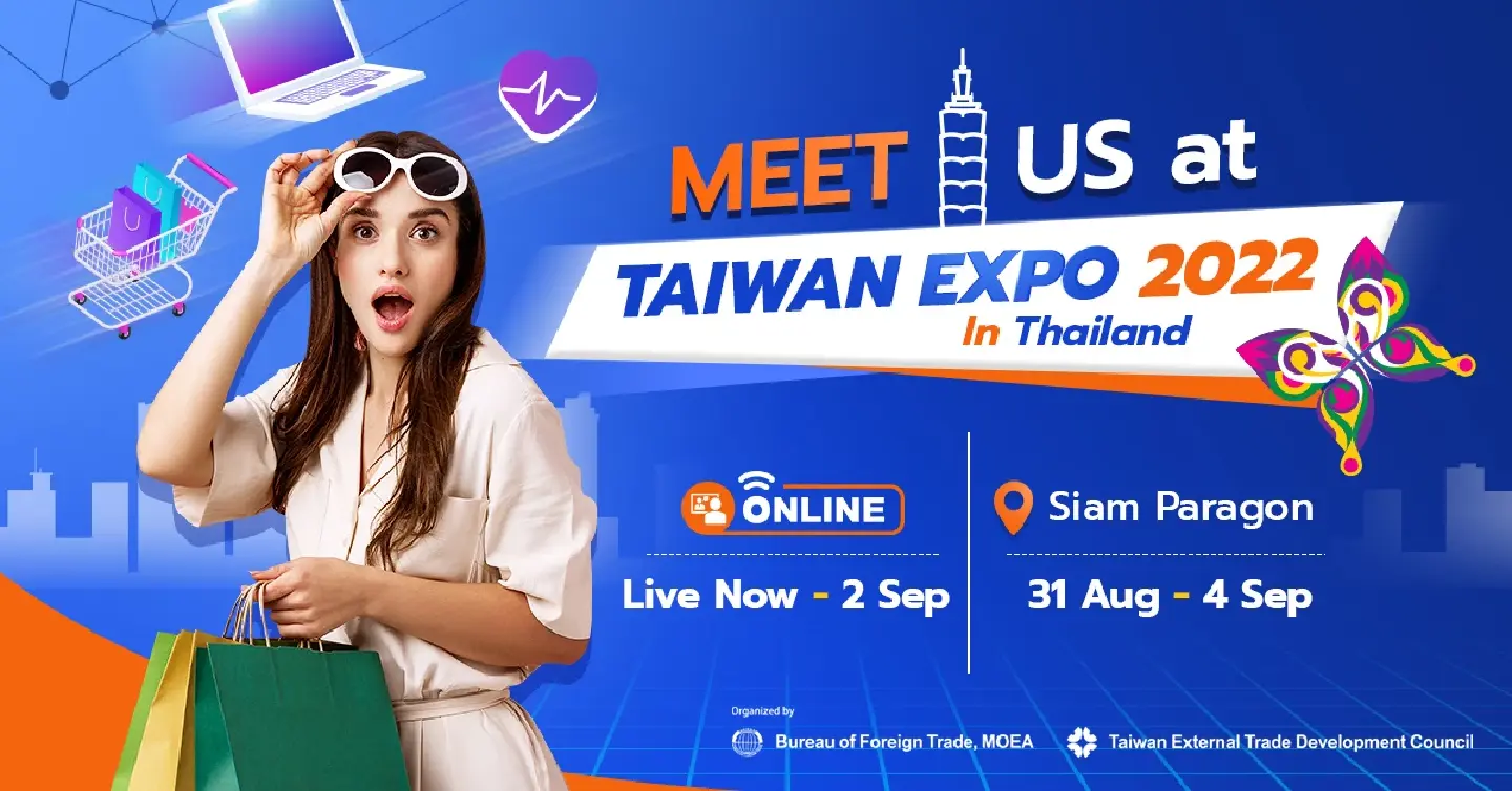 Taiwan Expo 2022 in Thailand, the biggest trade show of the year