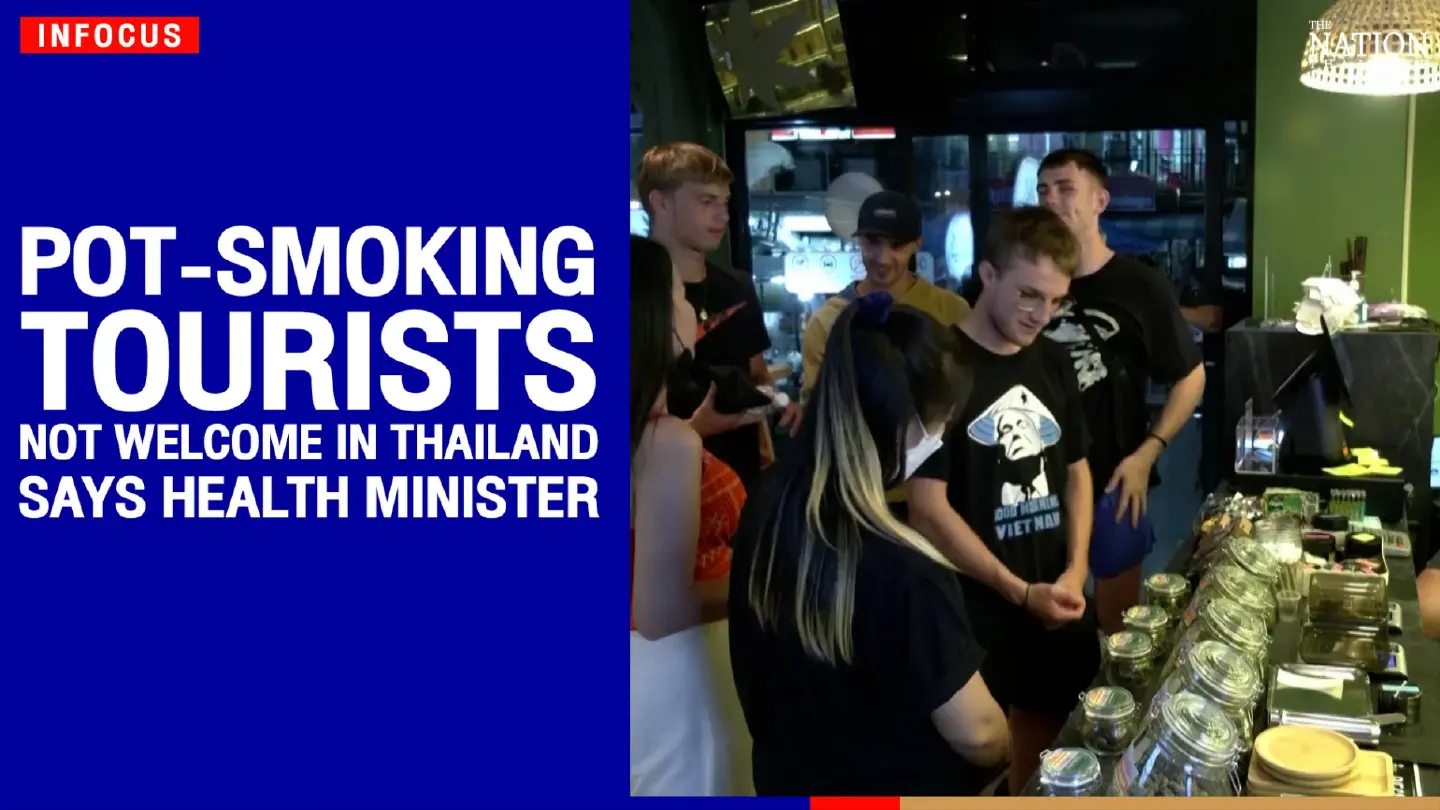 Pot-smoking tourists not welcome in Thailand, says health minister