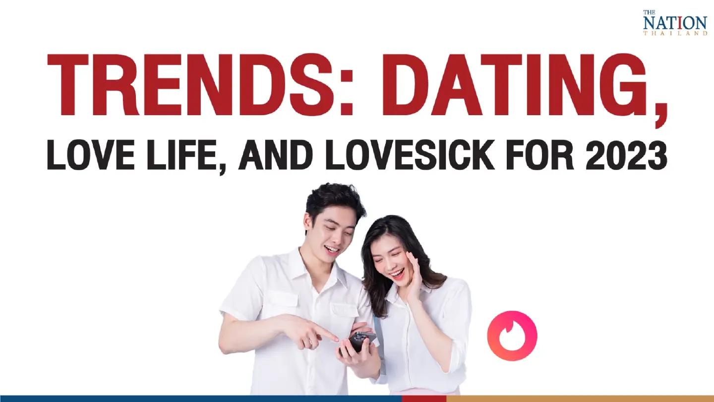 Tinder takes temperature of Thai dating in 2022 (Spoiler: it’s hot) Tinder takes temperature of Thai dating in 2022 (Spoiler: it’s hot)
