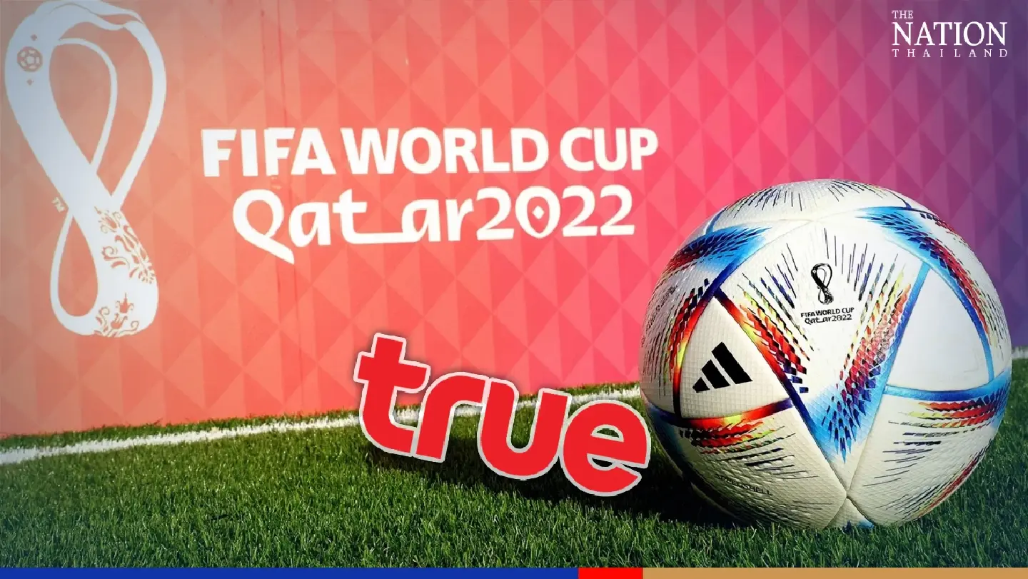 True says it has signed contract with SAT for exclusive online World Cup broadcasting rights True says it has signed contract with SAT for exclusive online World Cup broadcasting rights