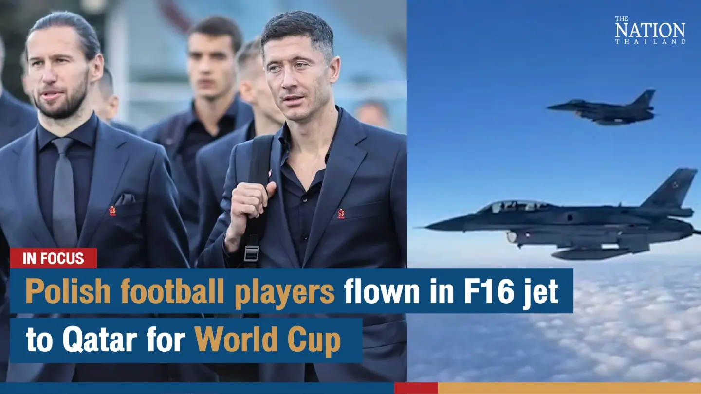 Polish football players flown in F16 jet to Qatar for World Cup | The Nation
