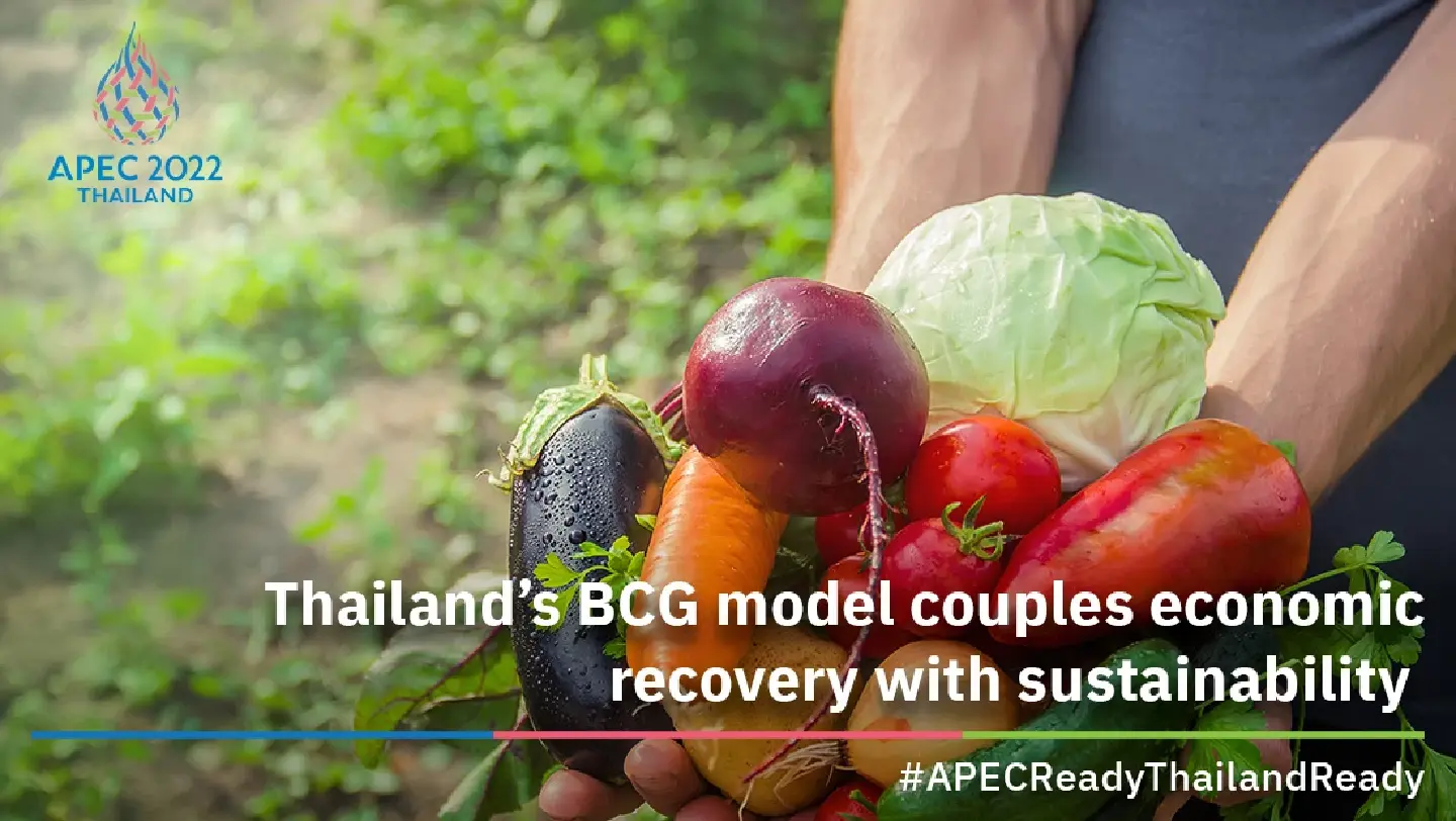 Thailand’s BCG model couples economic recovery with sustainability Thailand’s BCG model couples economic recovery with sustainability