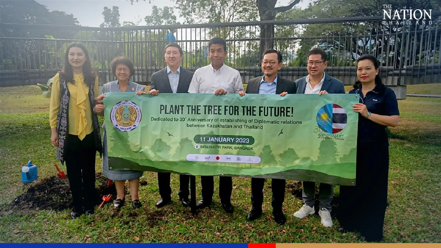 Kazakhstan and Thailand mark three decades of ties with tree planting Kazakhstan and Thailand mark three decades of ties with tree planting