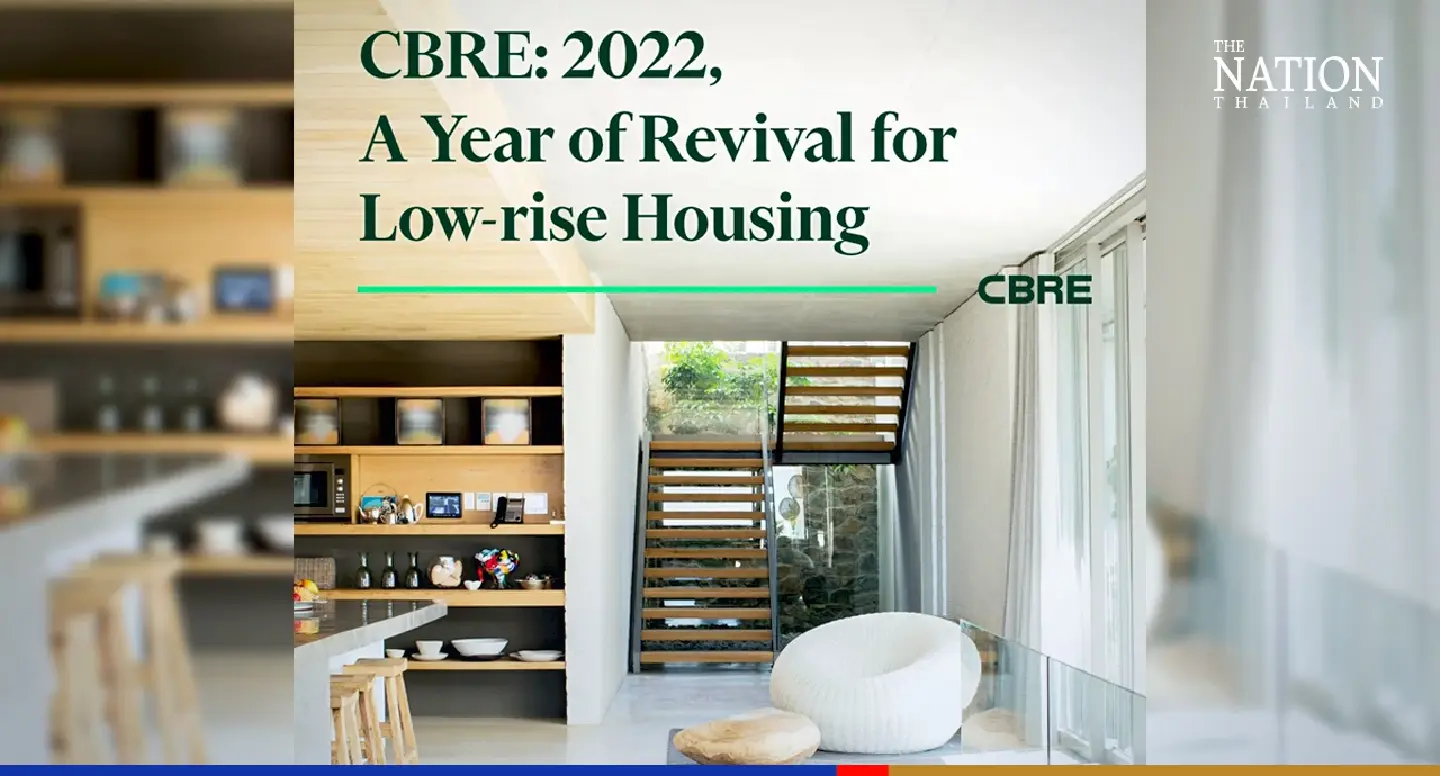 2022, A Year of Revival for Low-rise Housing 2022, A Year of Revival for Low-rise Housing