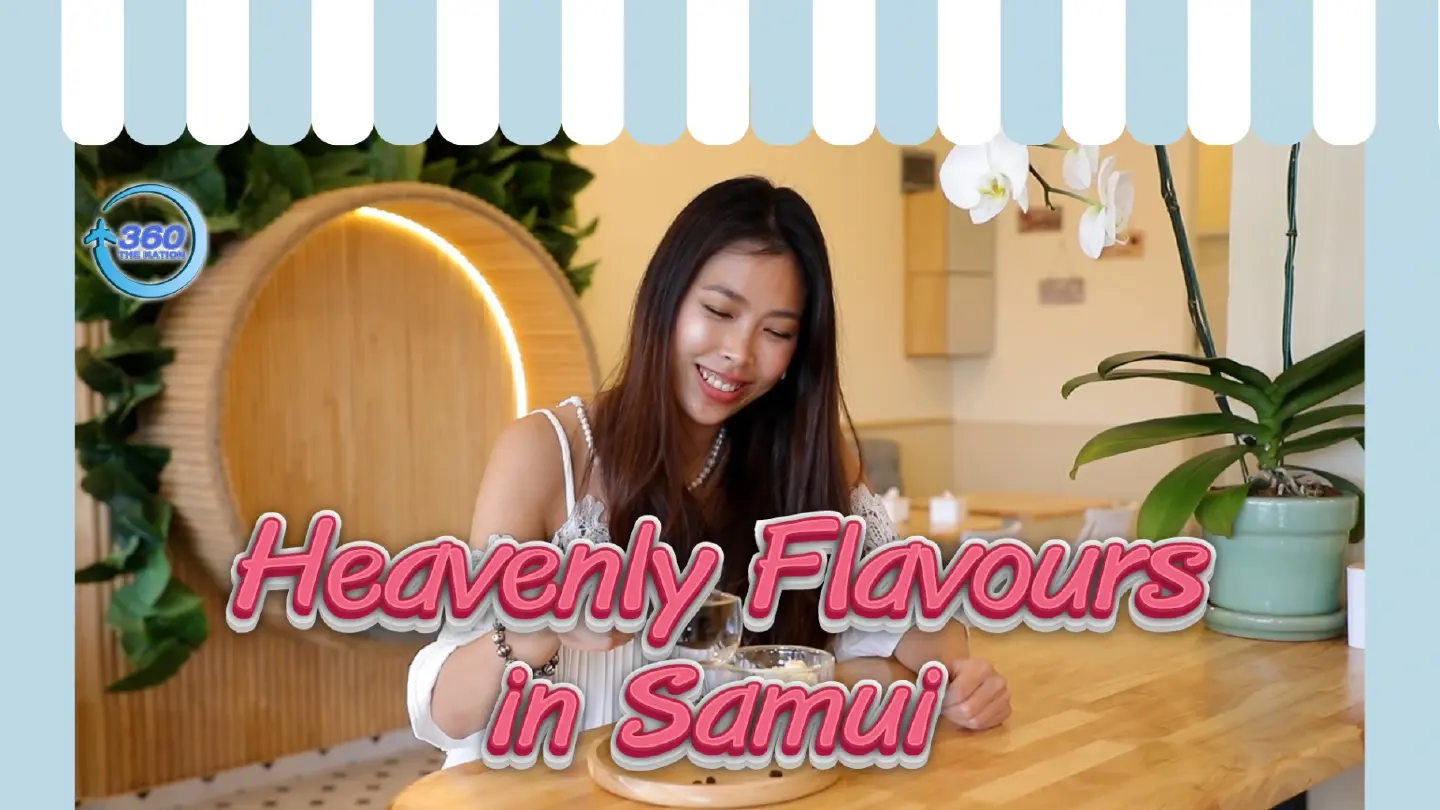 Heavenly flavours in Samui | The Nation 360 Degree | EP.02