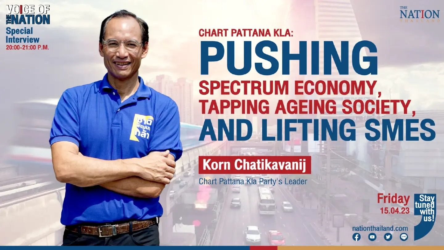 ChartpattanaKLA: Pushing spectrum economy, tapping aging society, lifting SMEs