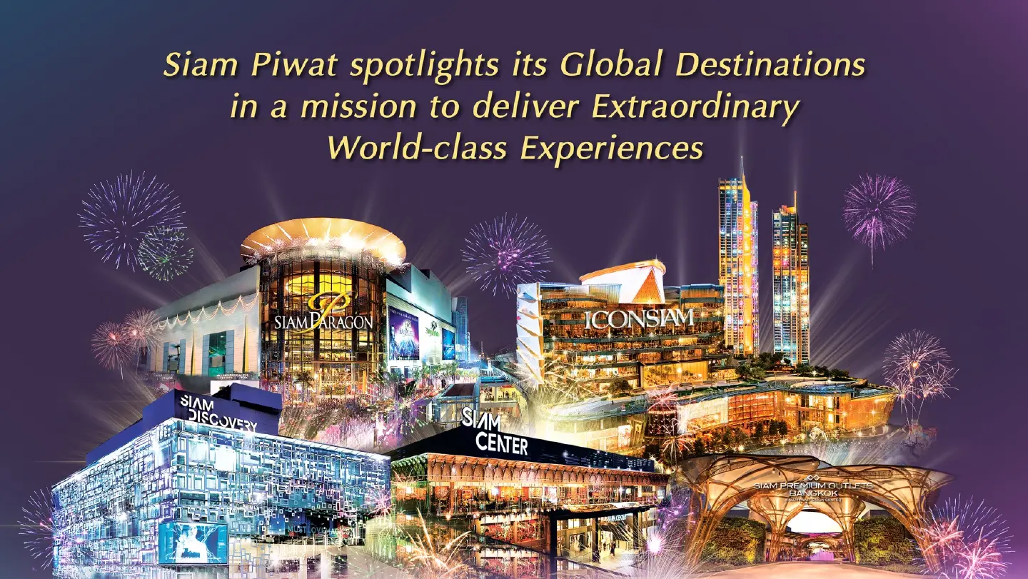 Siam Piwat joins forces with partners to put its global destinations on the map and deliver extraordinary world-class experiences Siam Piwat joins forces with partners to put its global destinations on the map and deliver extraordinary world-class experiences