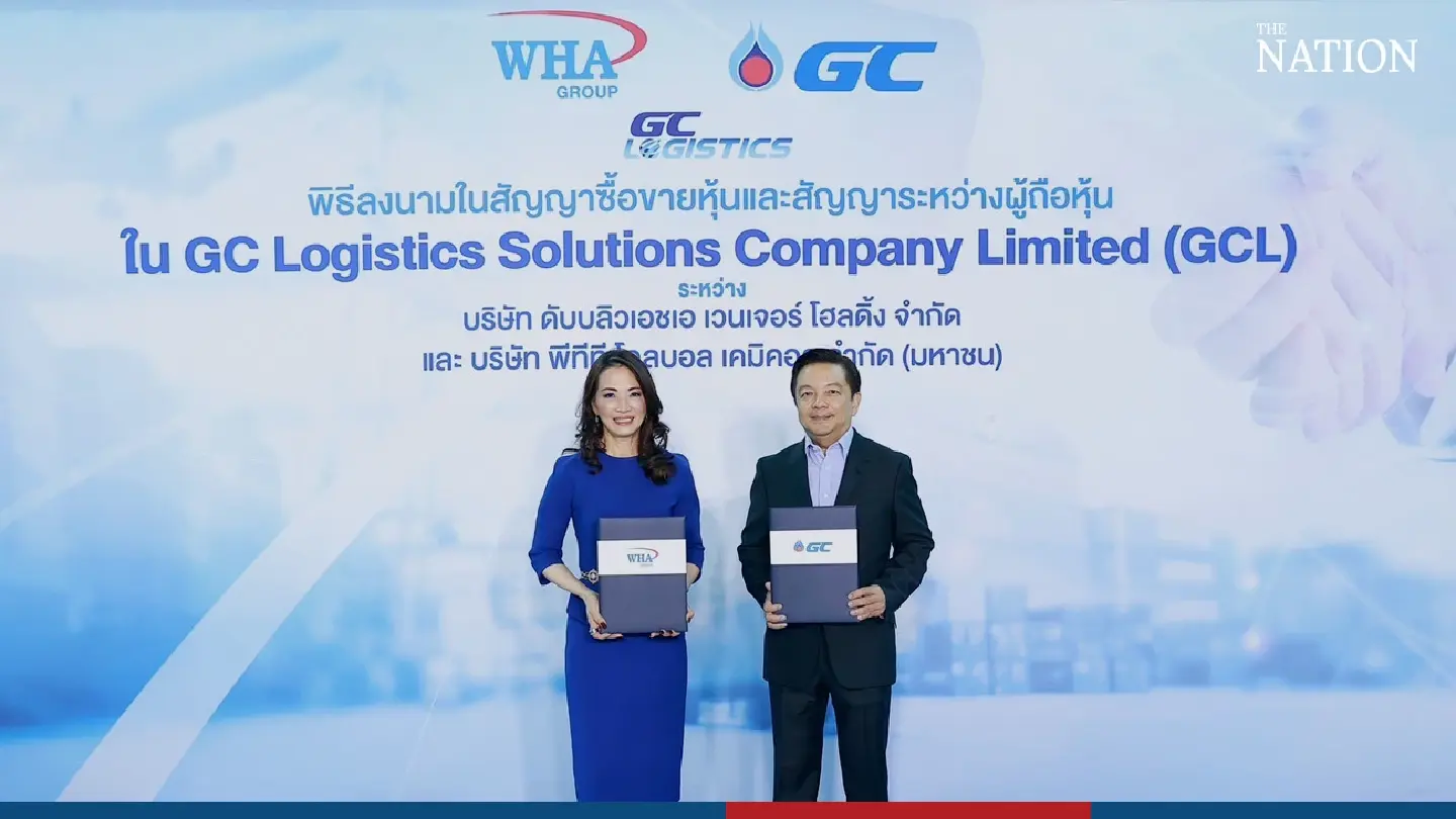 WHA partners with PTT Global Chemical to strengthen logistics business WHA partners with PTT Global Chemical to strengthen logistics business
