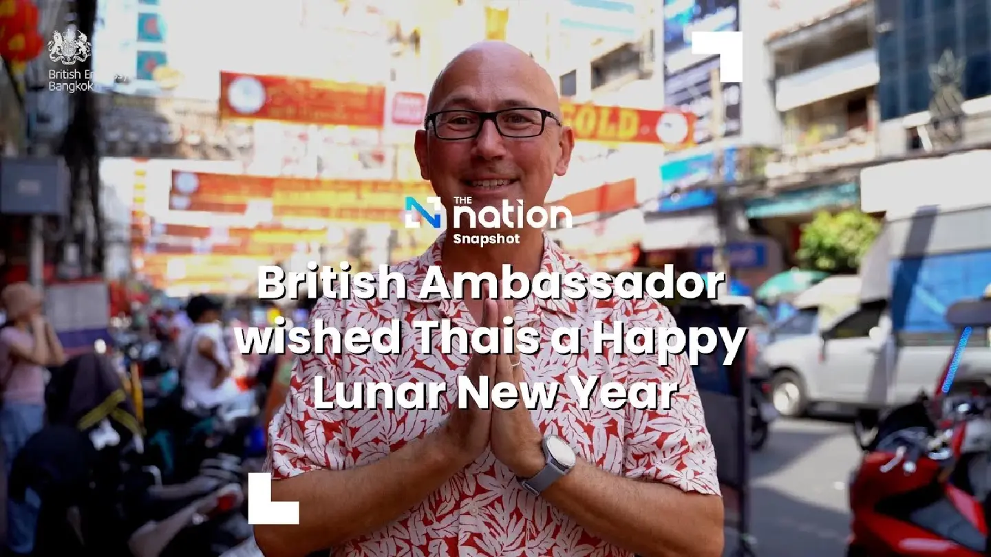 British Ambassador wished Thais a Happy Lunar New Year | The Nation