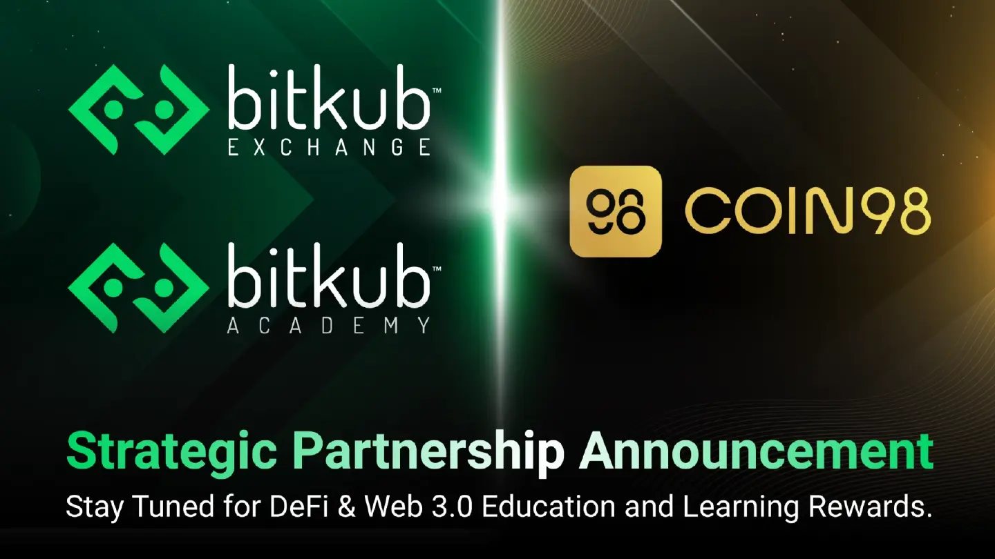 Bitkub Exchange & Bitkub Academy partner with Coin98 to induce Defi and Web 3.0 education disperse Bitkub Exchange & Bitkub Academy partner with Coin98 to induce Defi and Web 3.0 education disperse