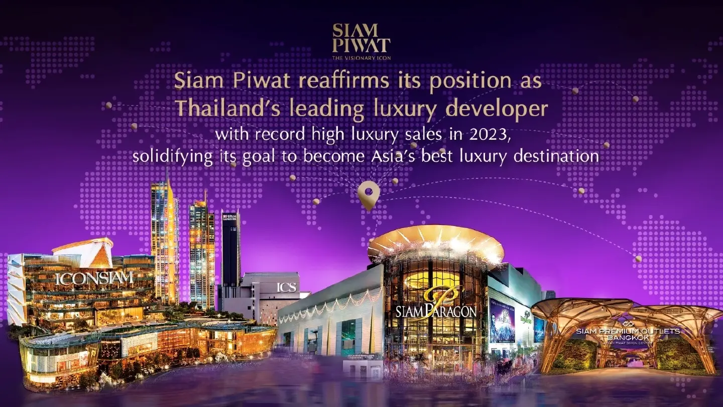 Siam Piwat is thriving with the potential to become Asia’s best luxury destination Siam Piwat is thriving with the potential to become Asia’s best luxury destination