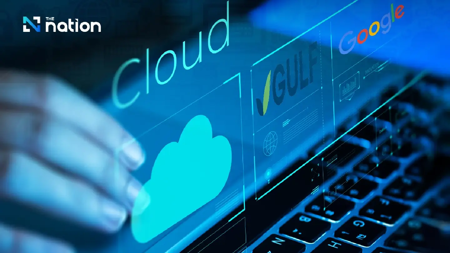 Google inks cloud partnership in Thailand with Gulf