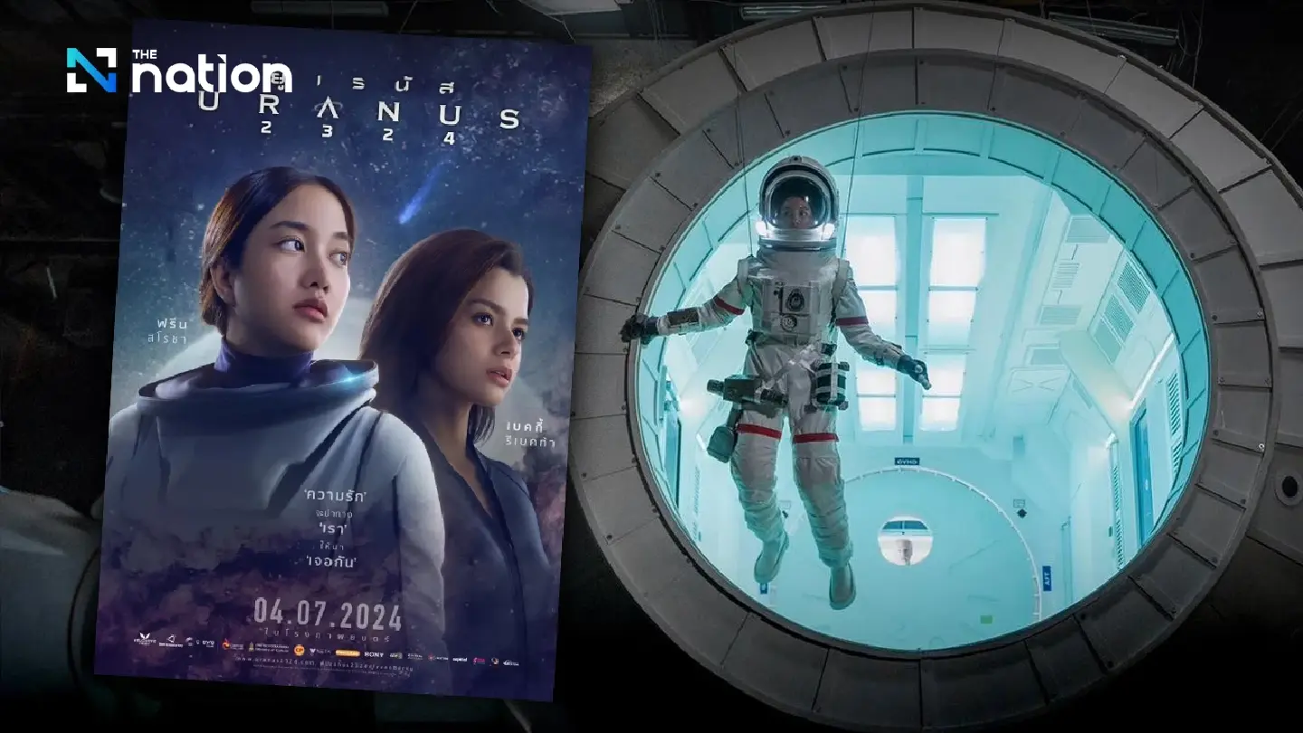 Introducing ‘Uranus2324’, Thailand’s first sci-fi space film Introducing ‘Uranus2324’, Thailand’s first sci-fi space film