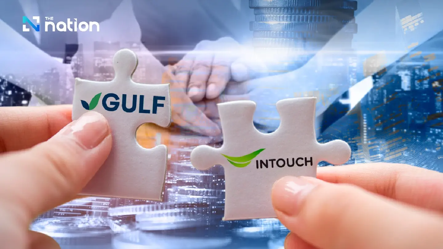 Gulf, Intouch announce merger to consolidate energy, telco businesses