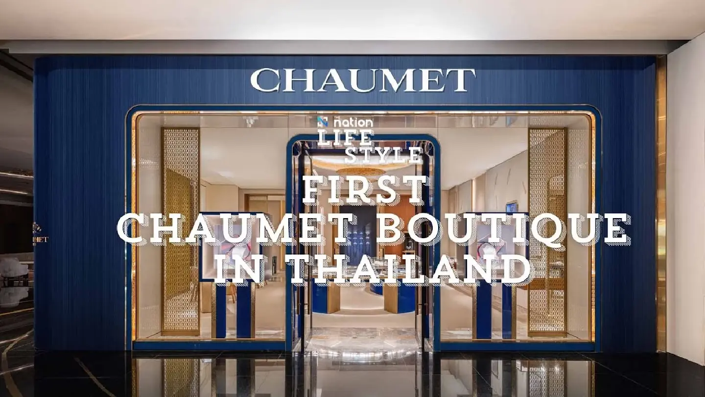 First Chaumet Boutique in Thailand | The Nation Lifestyle