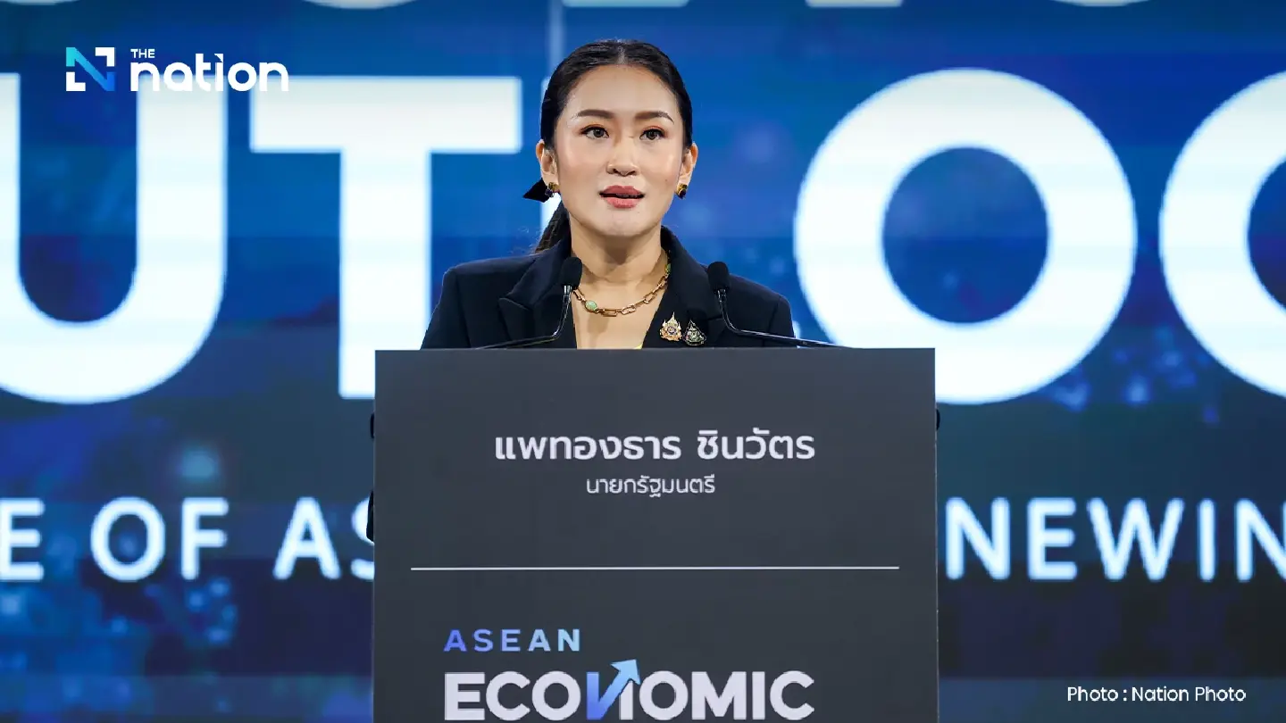 Paetongtarn outlines vision for Thai economy powered by ASEAN