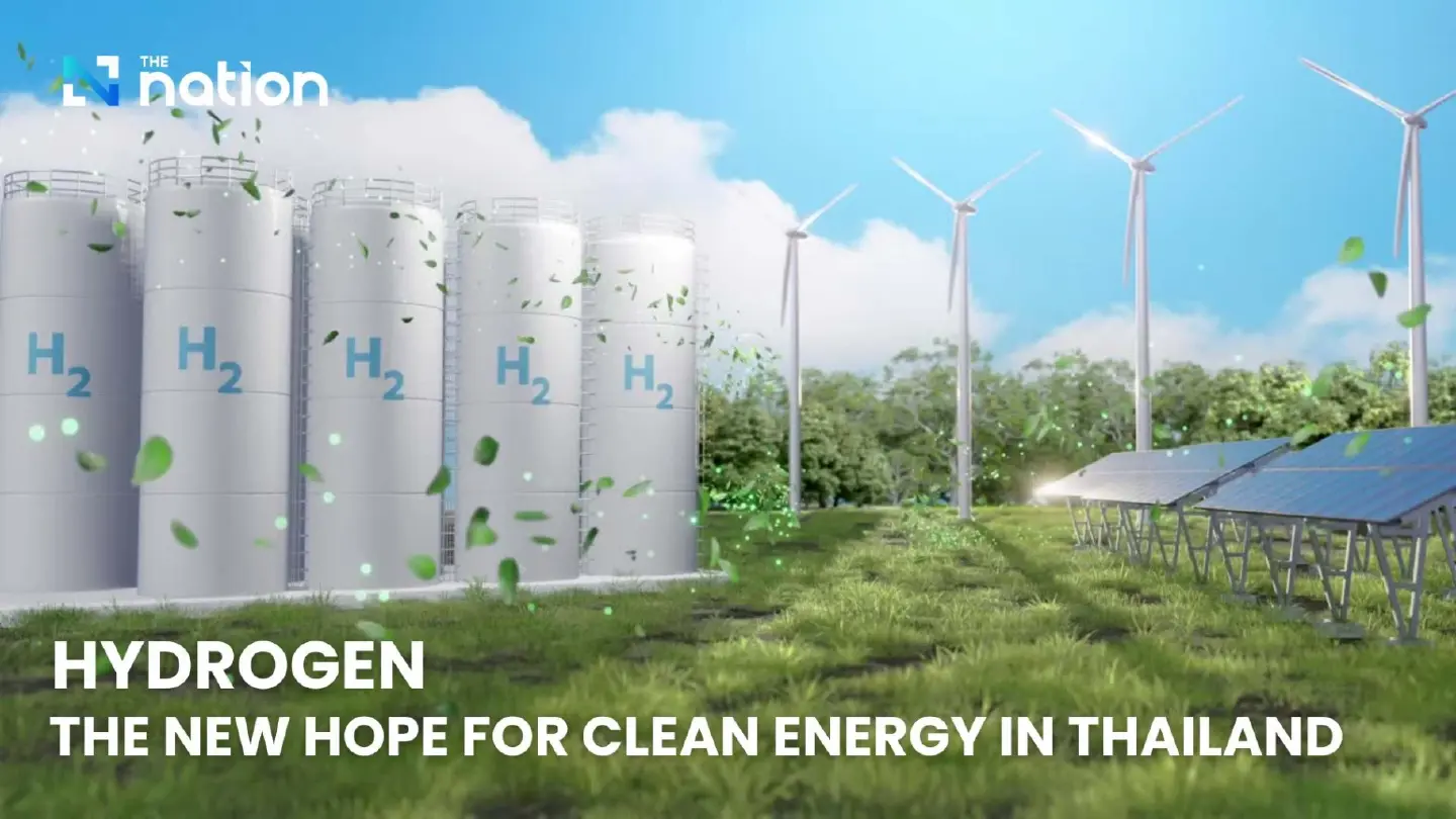 Hydrogen: The new hope for clean energy in Thailand