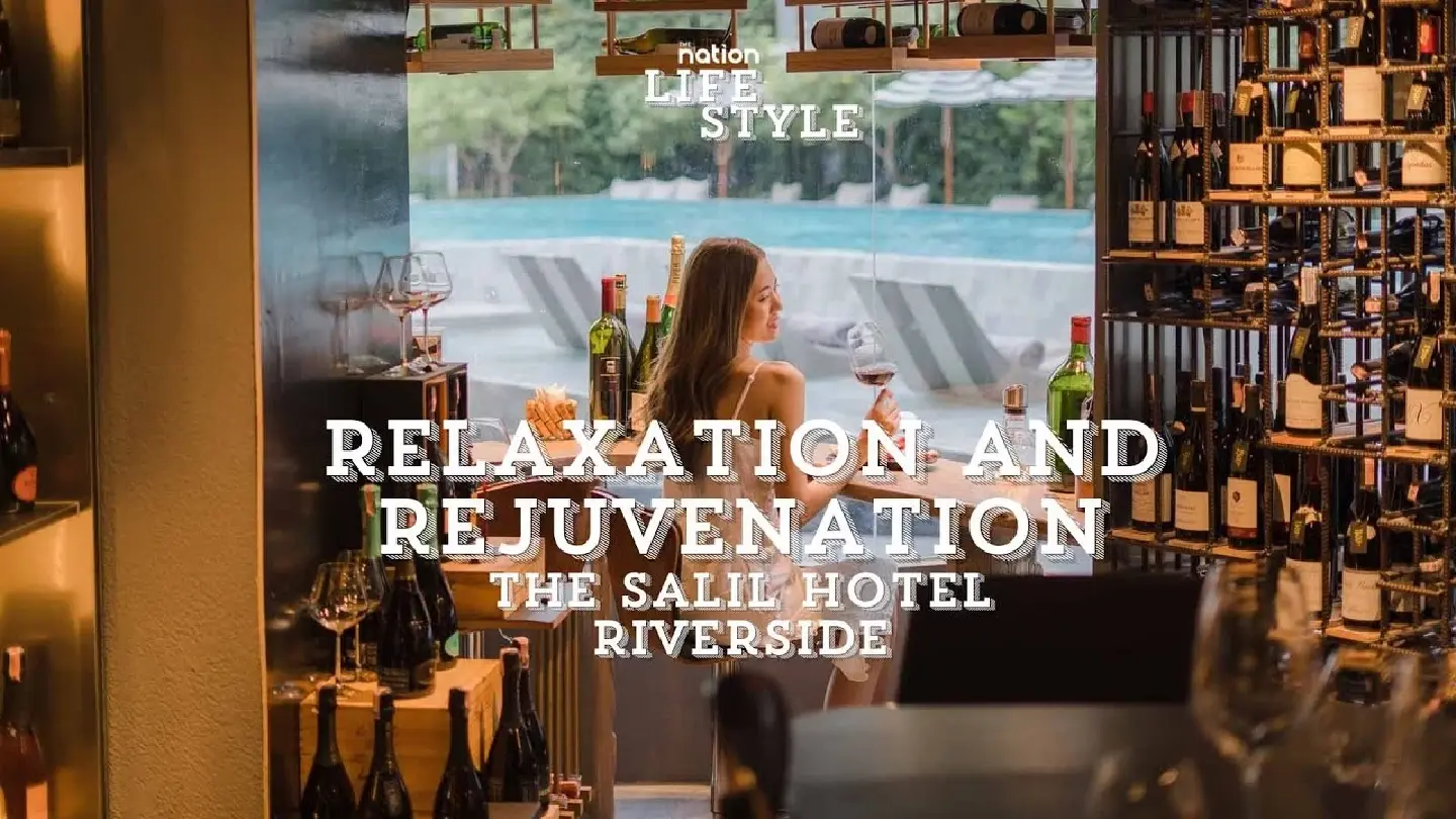 Relaxation and Rejuvenation The Salil Hotel Riverside