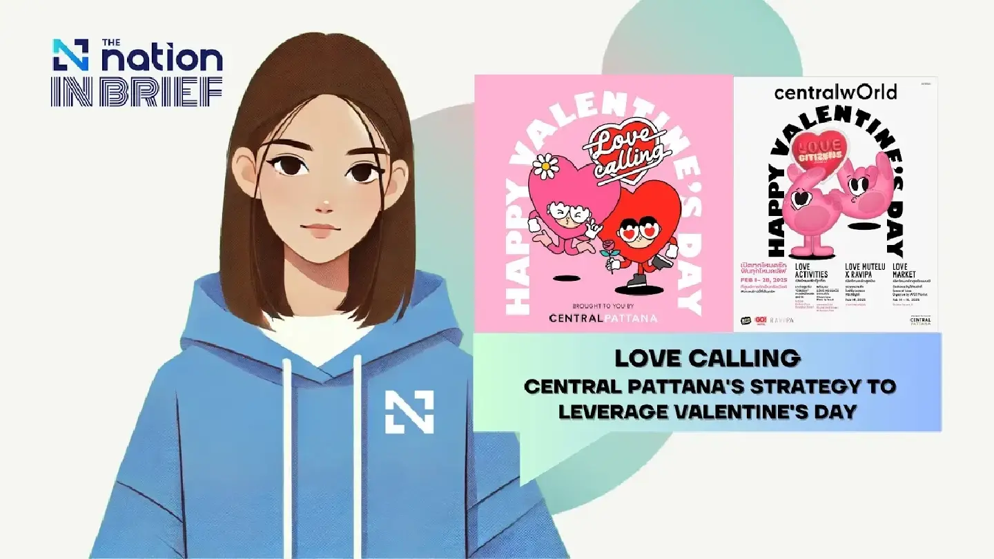LOVE CALLING Central Pattana's strategy to leverage Valentine's Day 2025