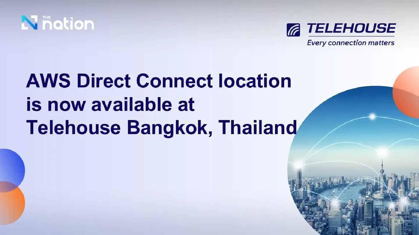 AWS Direct Connect location is now available at Telehouse Bangkok, Thailand