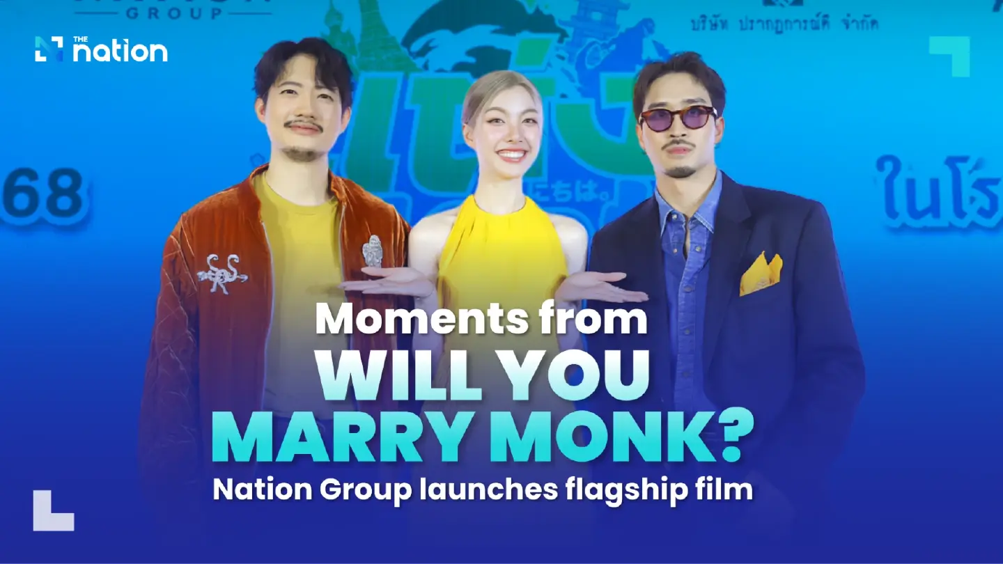 Moments from Nation Group launches flagship film ‘Will You Marry Monk?’