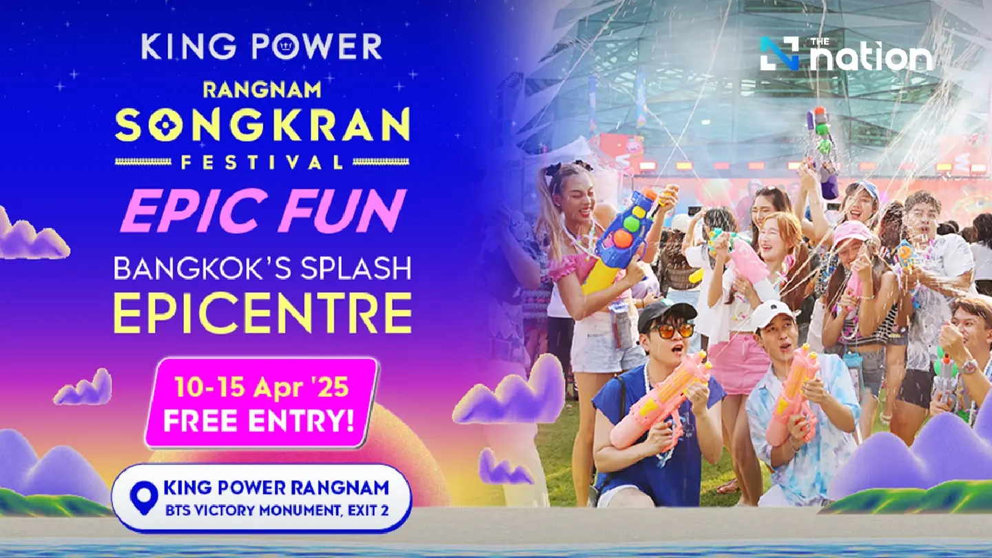 King Power Rangnam brings ultimate Songkran experience to Bangkok King Power Rangnam brings ultimate Songkran experience to Bangkok