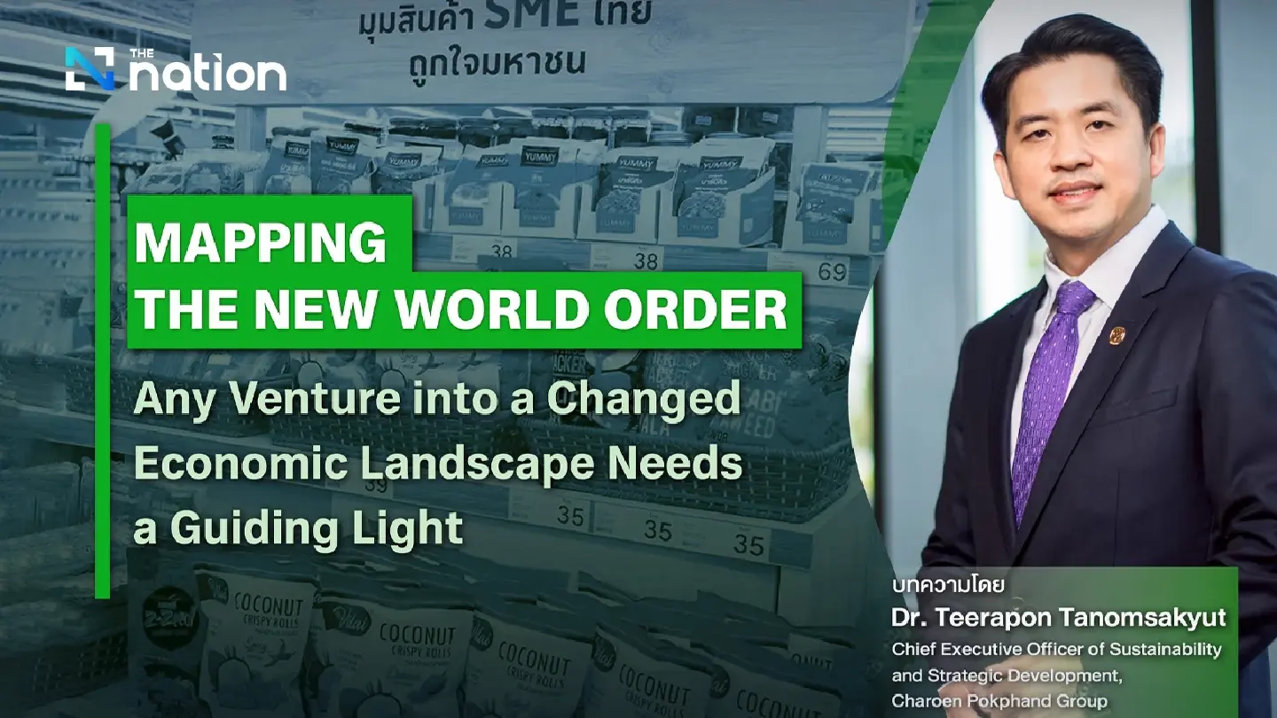 Mapping the New World Order: Any Venture into a Changed Economic Landscape Needs a Guiding Light Mapping the New World Order: Any Venture into a Changed Economic Landscape Needs a Guiding Light