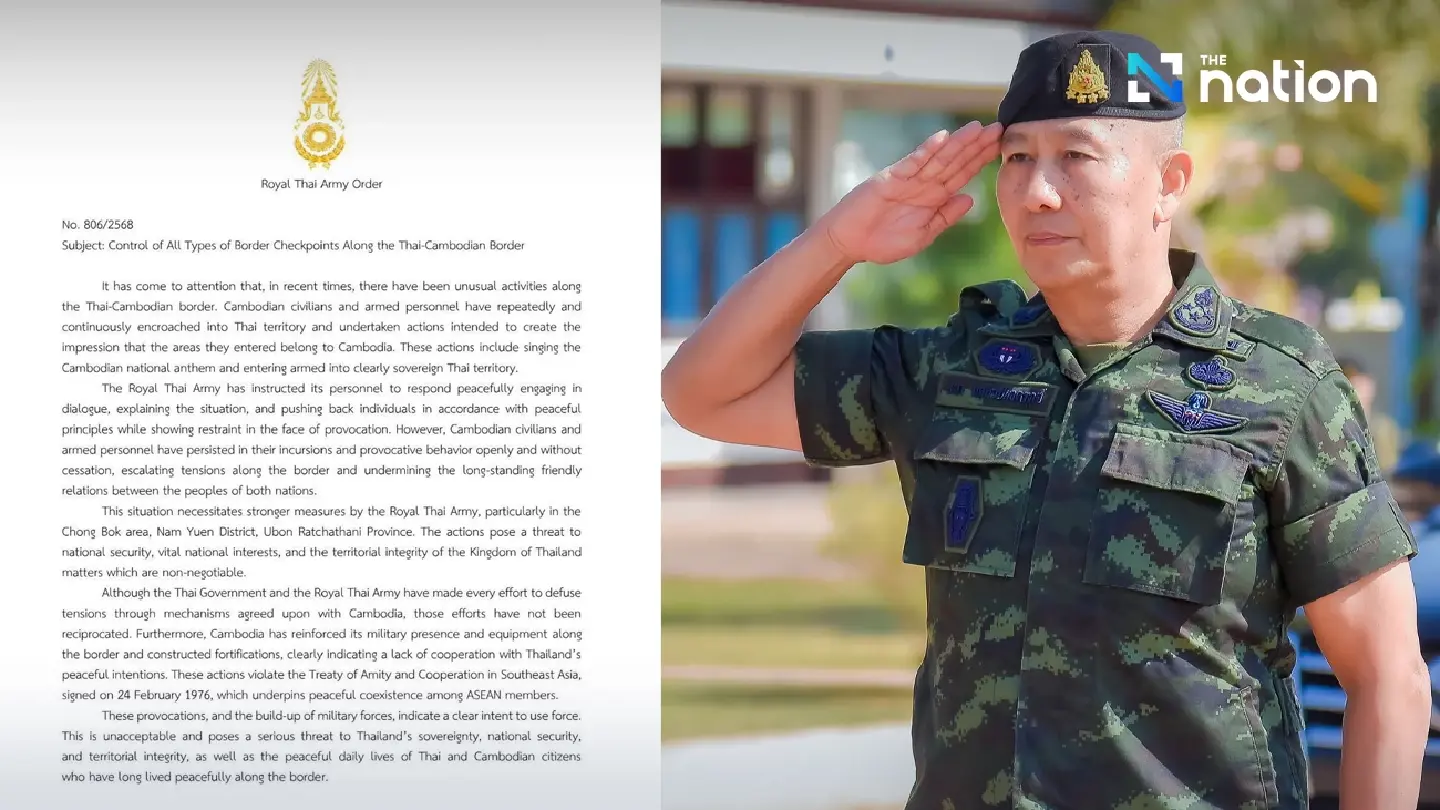 Army Chief authorizes border closure measures in response to Cambodian incursions Army Chief authorizes border closure measures in response to Cambodian incursions
