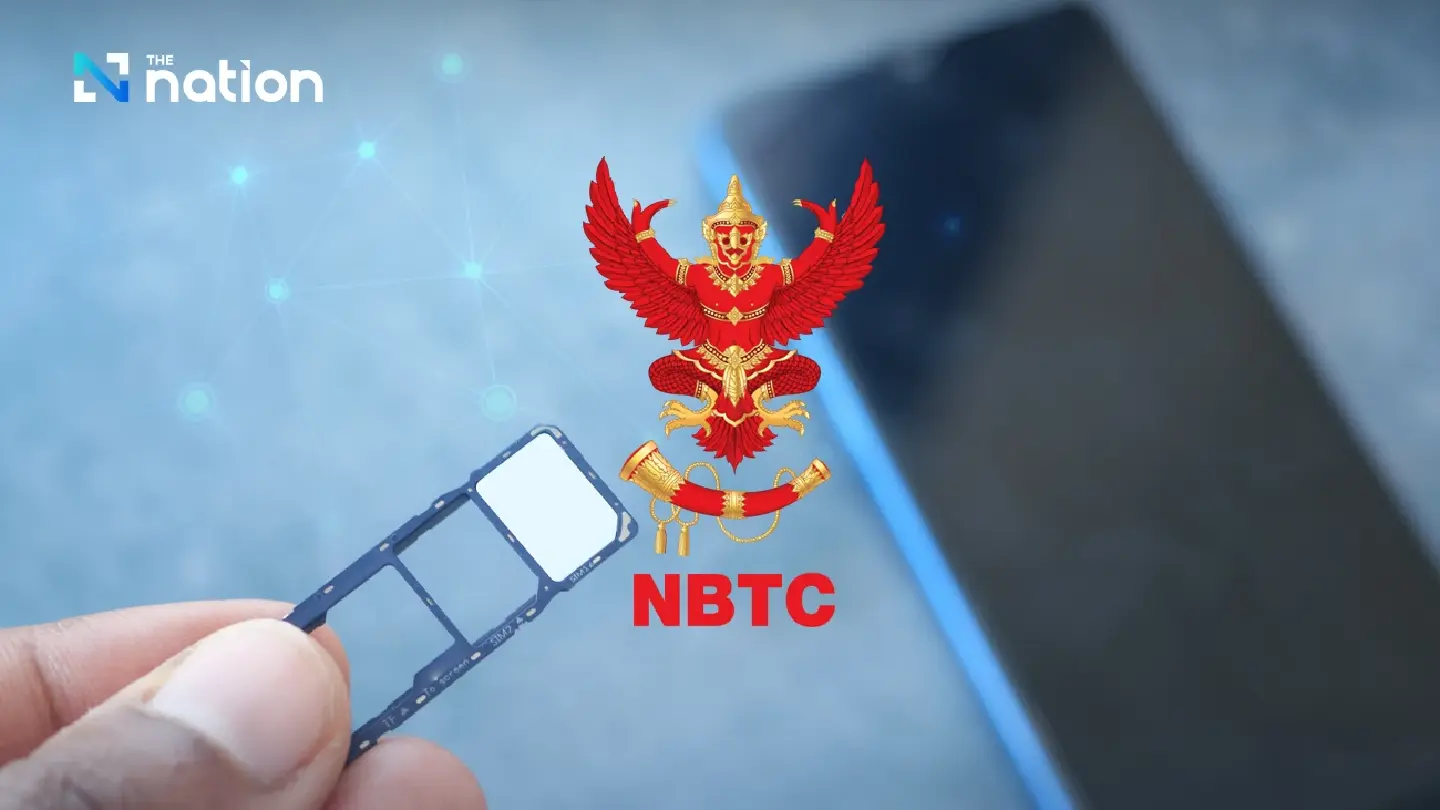 New NBTC law tightens rules on SIMs, SMS and foreign calls effective immediately New NBTC law tightens rules on SIMs, SMS and foreign calls effective immediately