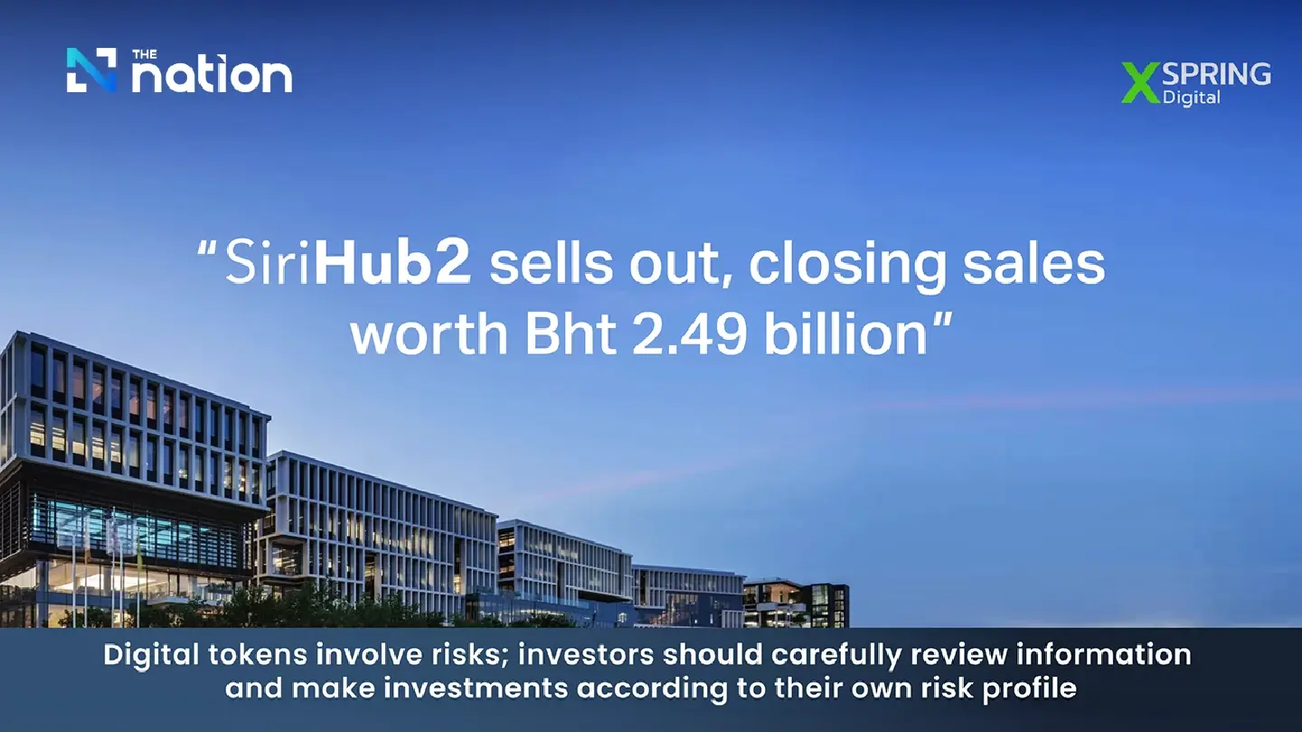 XSpring Digital Reaffirms Its Position as Thailand’s No. 1 ICO Portal, Closing the THB 2.49 Billion “SiriHub2 Token” Deal