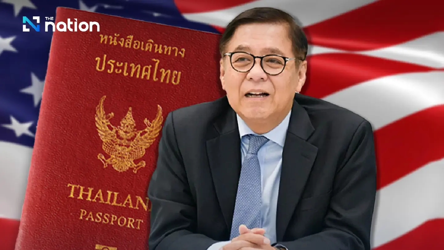 Thai Foreign Minister clarifies US immigrant visa suspension Thai Foreign Minister clarifies US immigrant visa suspension