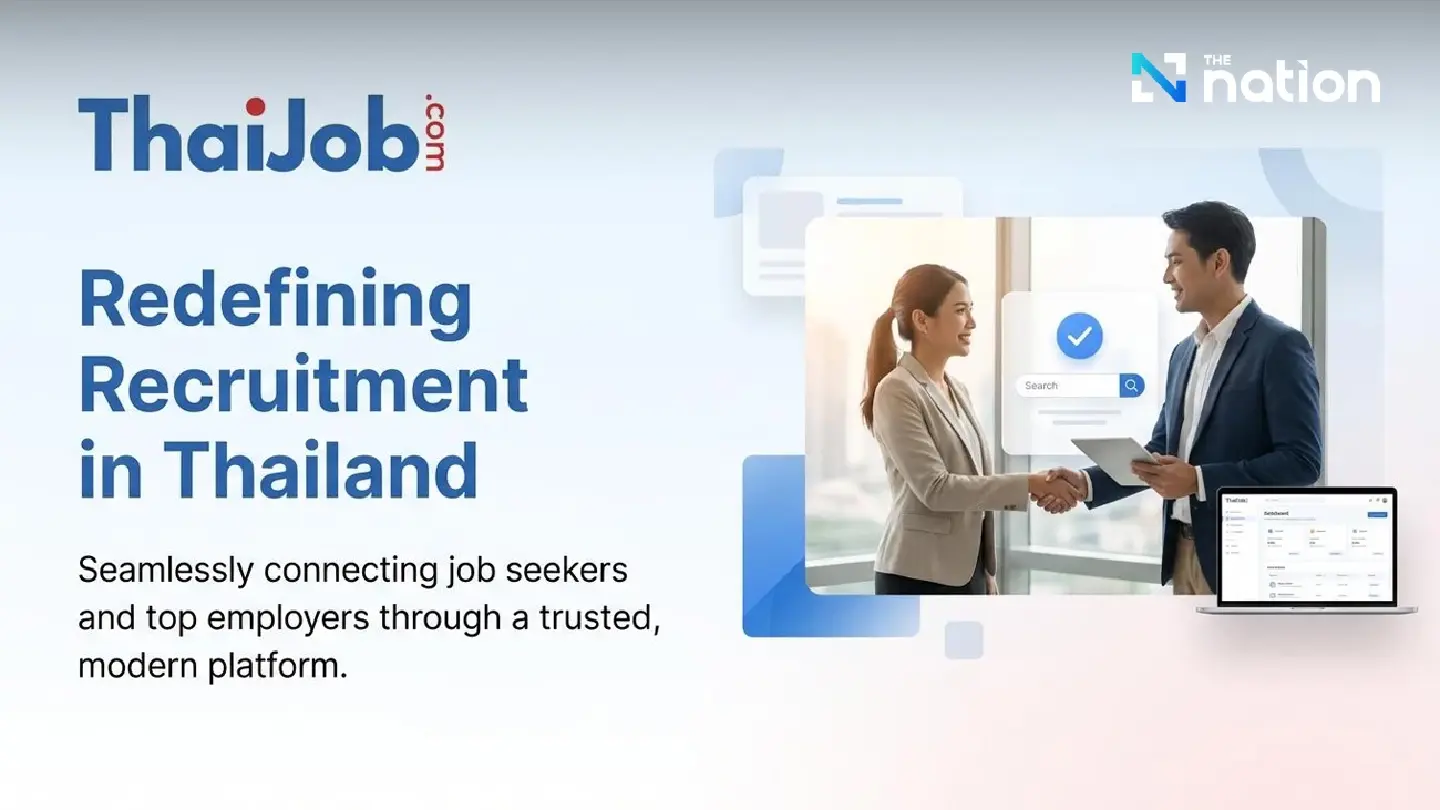 Why Job Seekers and Employers Are Rethinking Recruitment in Thailand Why Job Seekers and Employers Are Rethinking Recruitment in Thailand