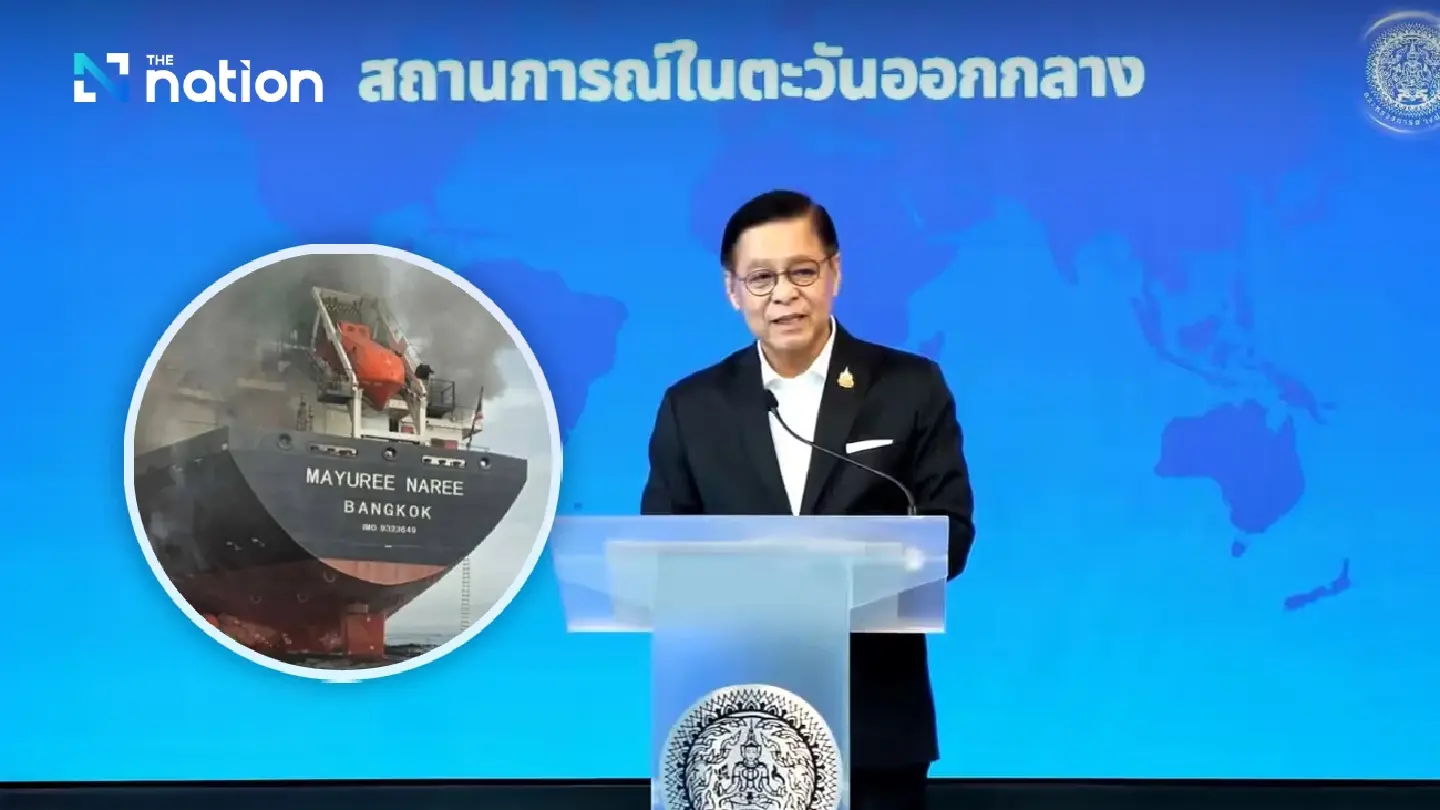 Sihasak confirms 3 Thai crew dead, seeks safe Hormuz passage Sihasak confirms 3 Thai crew dead, seeks safe Hormuz passage