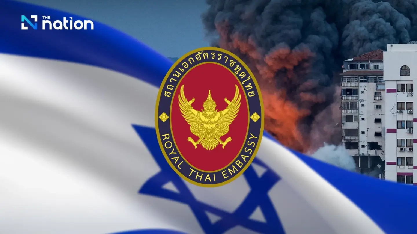 Thai embassy urges caution as tensions rise again in Israel Thai embassy urges caution as tensions rise again in Israel