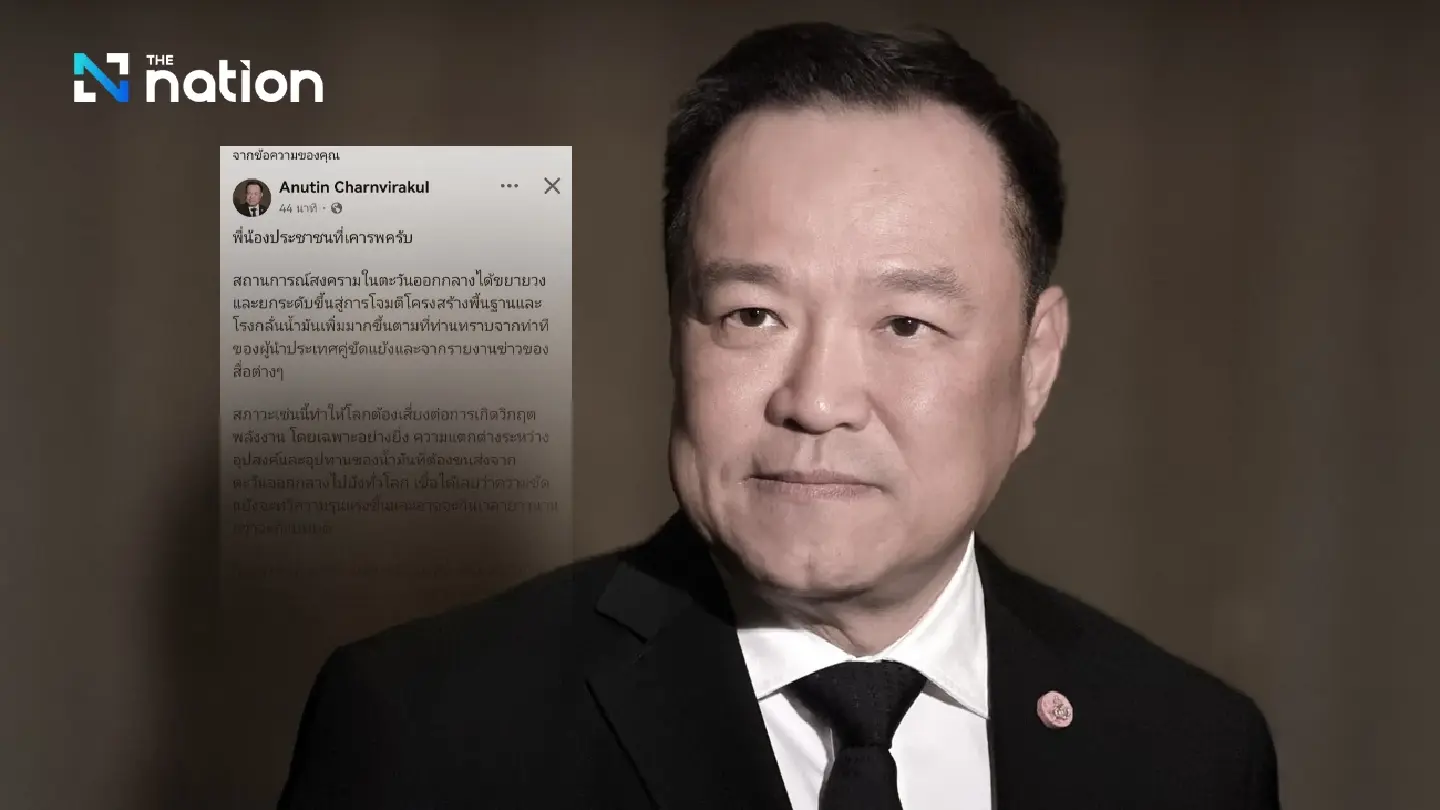 Anutin prepares revised oil plan as Middle East crisis drags on