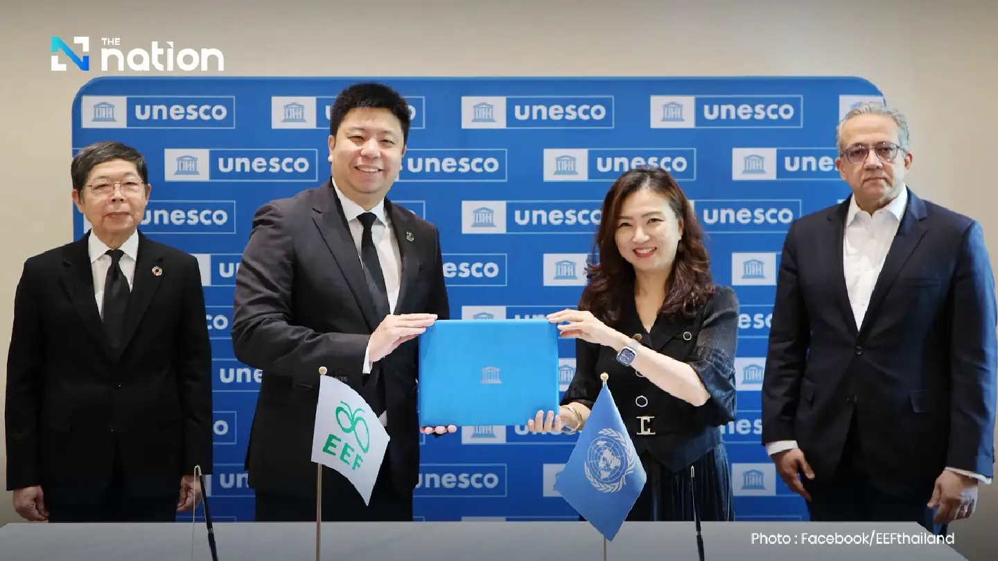 UNESCO, Thai EEF sign new regional MoU on equitable education