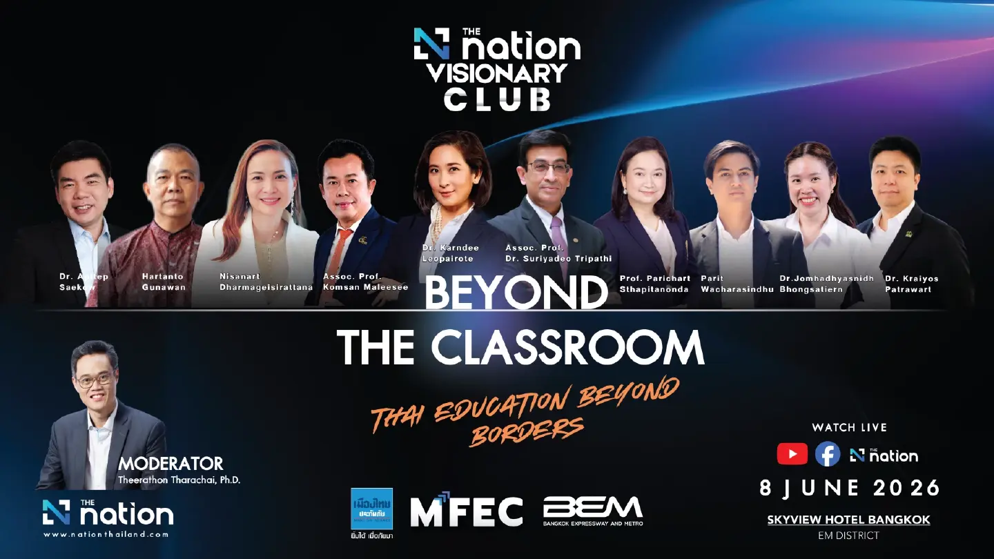 The Nation roundtable warns Thai education faces a point of no return
