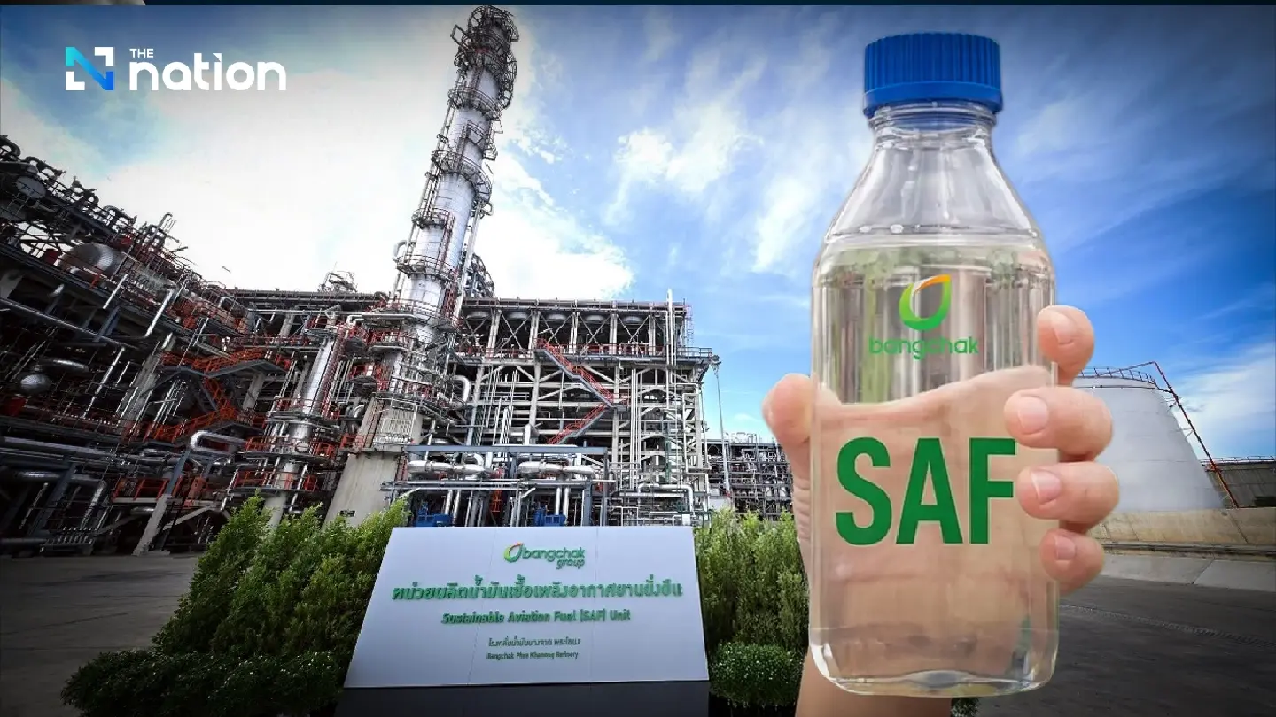 Bangchak starts Thailand’s first commercial SAF production Bangchak starts Thailand’s first commercial SAF production