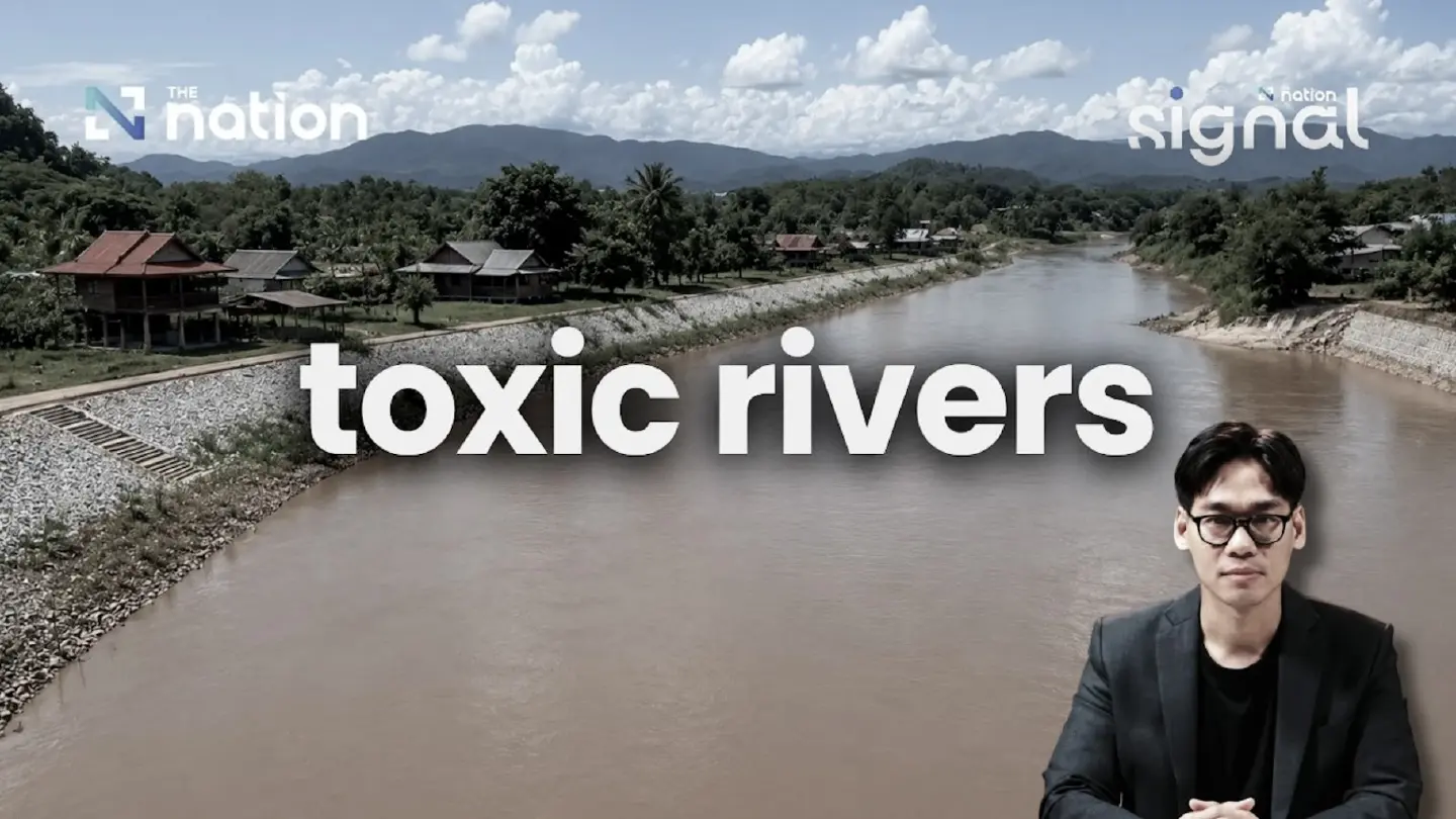 How Thai rivers are being poisoned. | The Signal EP 27