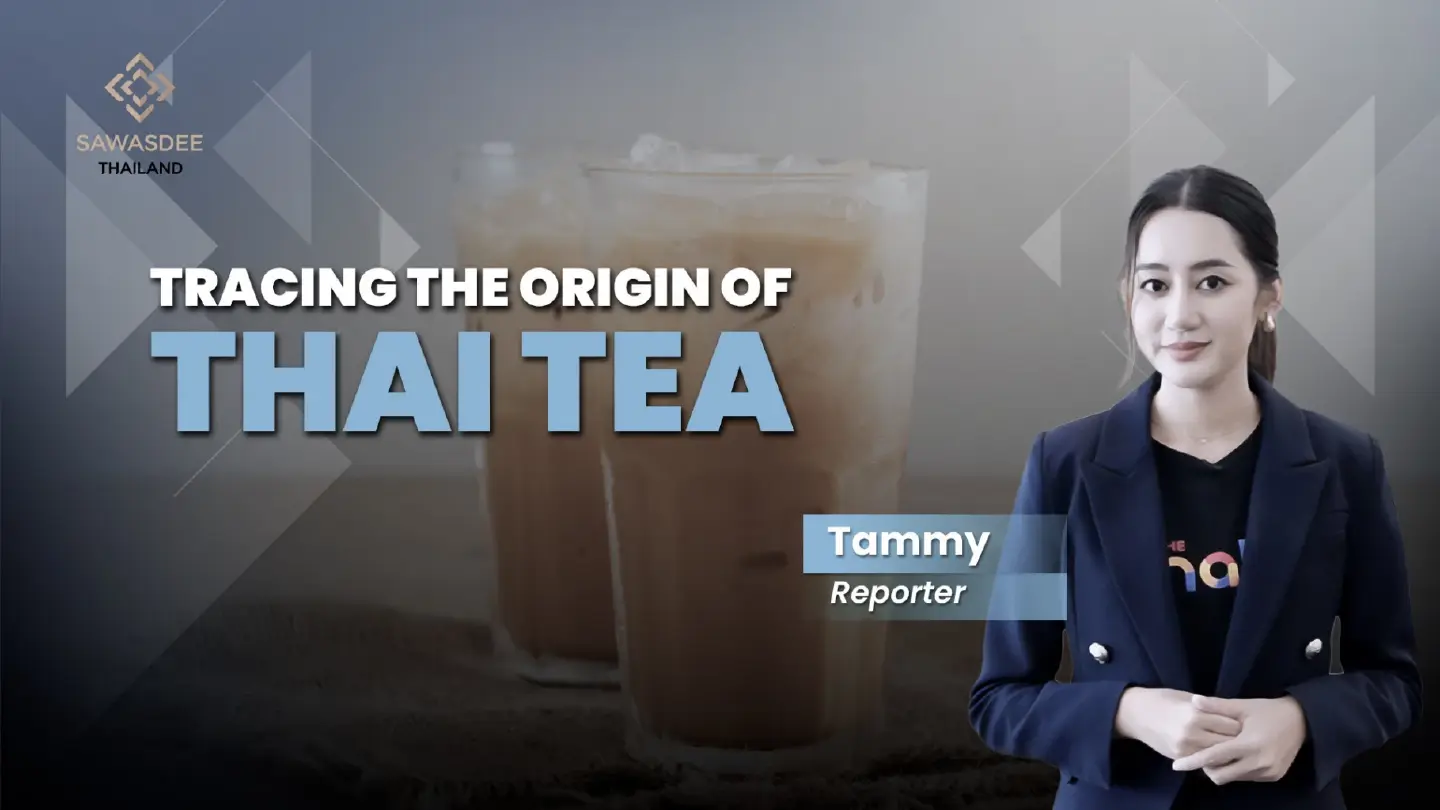Tracing the origin of Thai tea