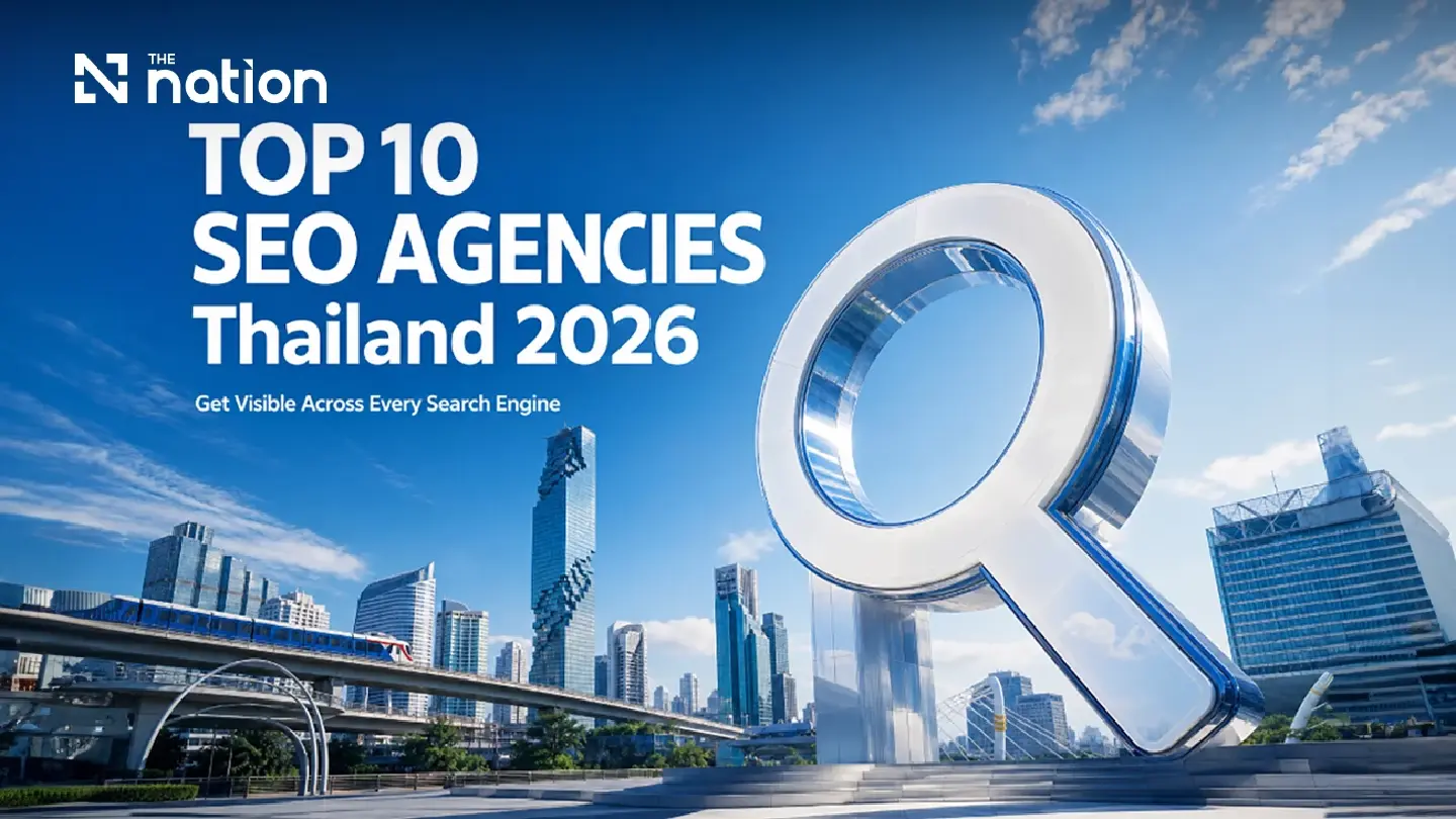 Top 10 SEO Agencies in Thailand 2026: Get Visible Across Every Search Engine Top 10 SEO Agencies in Thailand 2026: Get Visible Across Every Search Engine