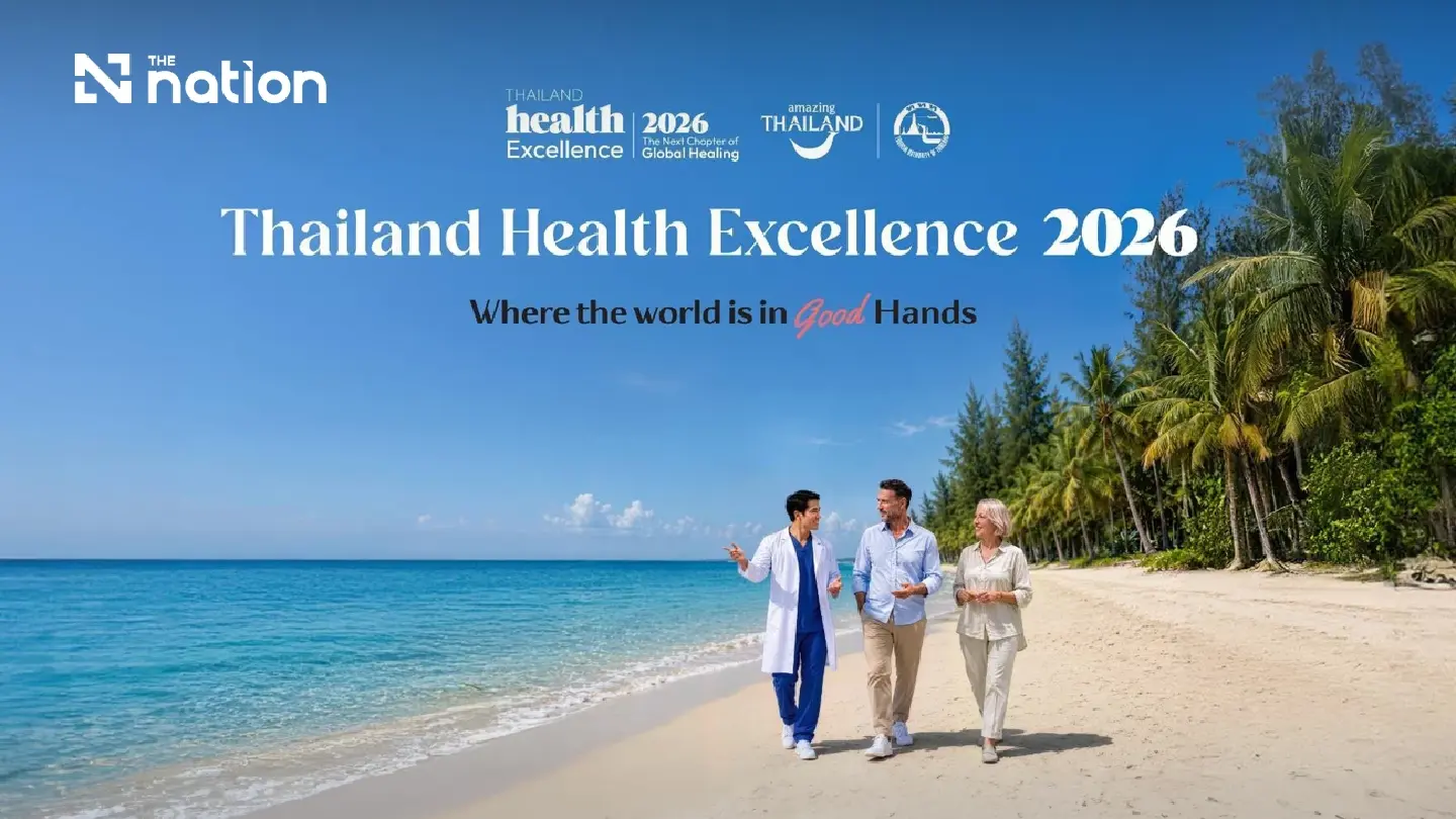 Thailand Launches “Thailand Health Excellence 2026” The Next Chapter of Global Healing Thailand Launches “Thailand Health Excellence 2026” The Next Chapter of Global Healing
