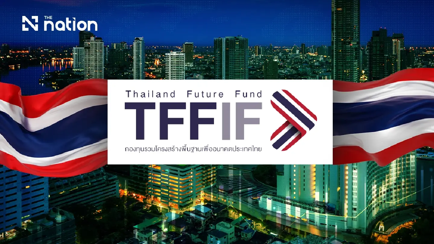 Thailand eyes Future Fund revival to finance infrastructure as debt room tightens