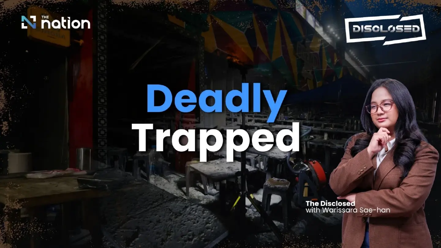 Why were so many victims unable to escape the Lat Phrao bar fire? | The Disclosed EP.14