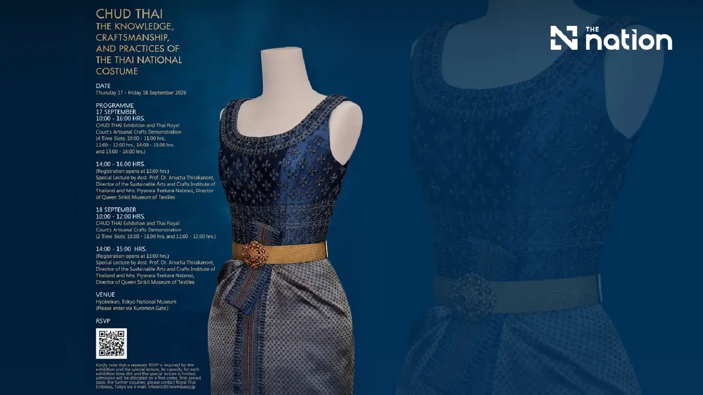 Eight styles of Chud Thai take centre stage at Tokyo National Museum Eight styles of Chud Thai take centre stage at Tokyo National Museum