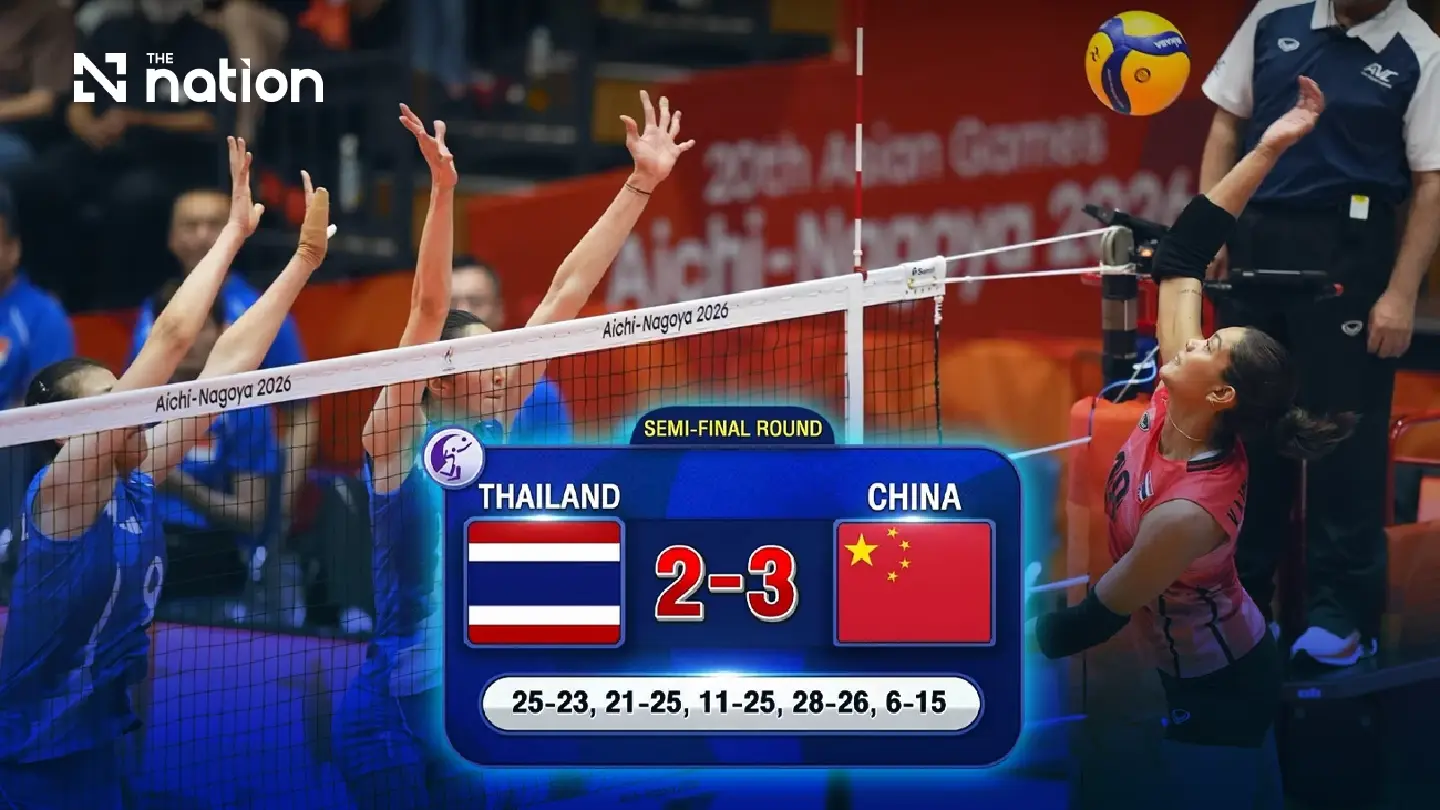 Thailand lose five-set thriller to China in Asian Games semi-final Thailand lose five-set thriller to China in Asian Games semi-final